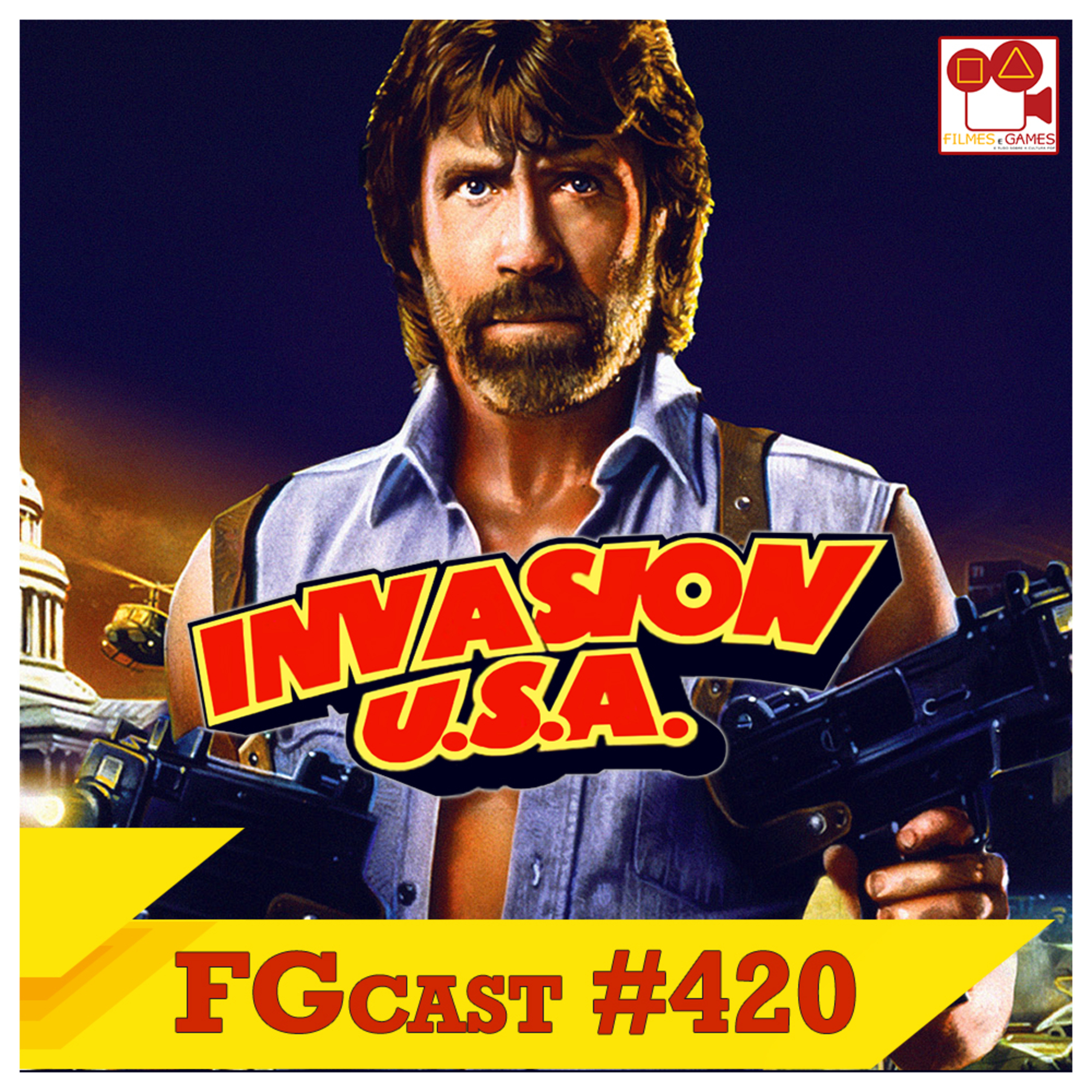 Invasão U.S.A.(Invasion U.S.A., 1985) - FGcast #420 - R.I.P. Chuck Norris Invasão U.S.A.(Invasion U.S.A., 1985) - FGcast #420 - R.I.P. Chuck Norris