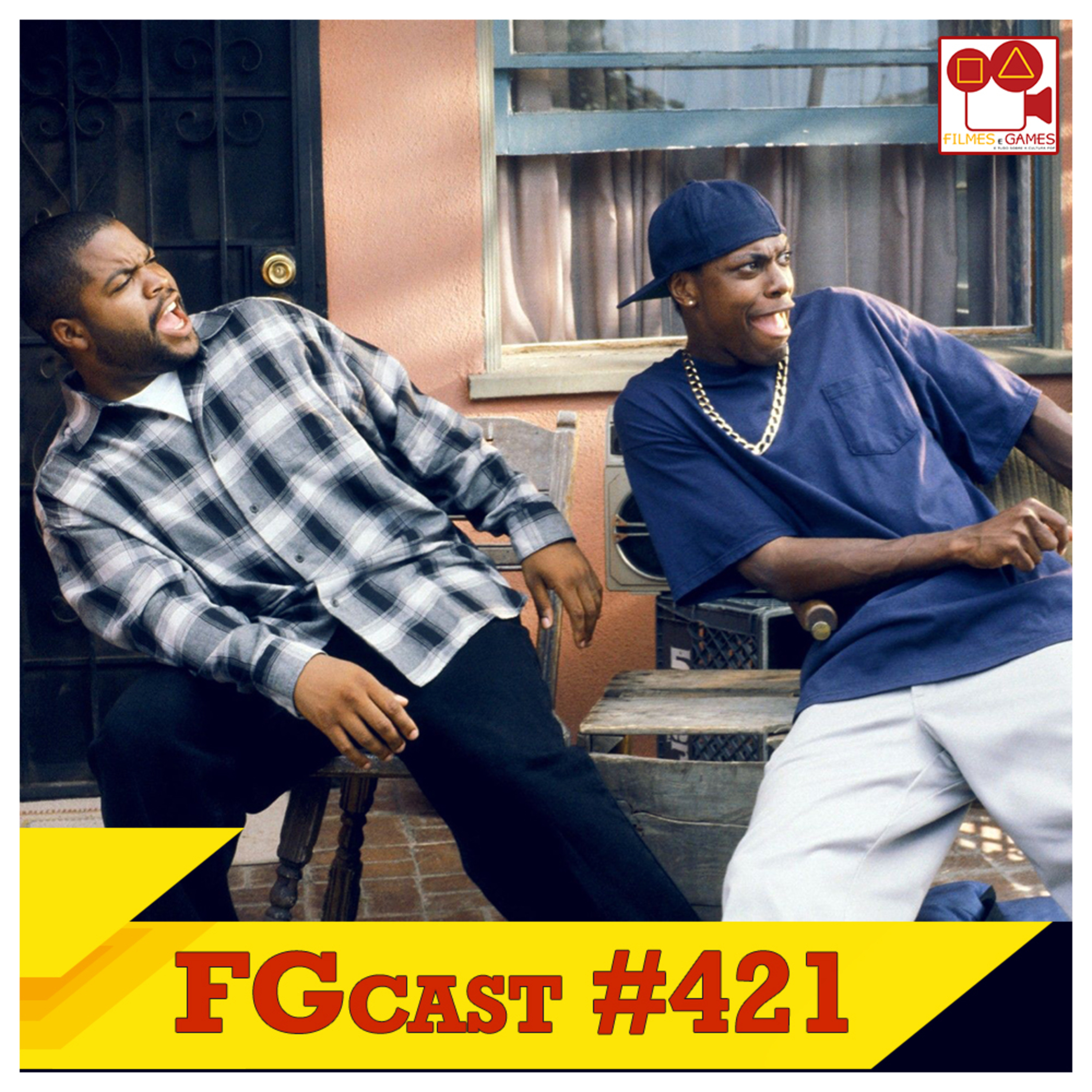 Sexta-Feira em Apuros (Friday, 1995) - FGcast #421