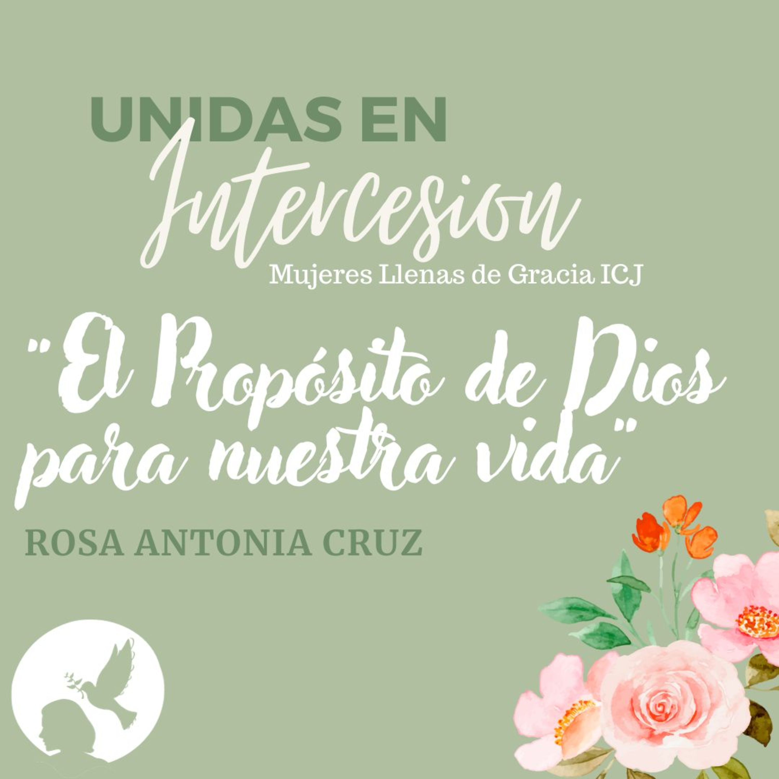 El Propósito de Dios para nuestras vidas / Rosa Antonia Cruz episode artwork