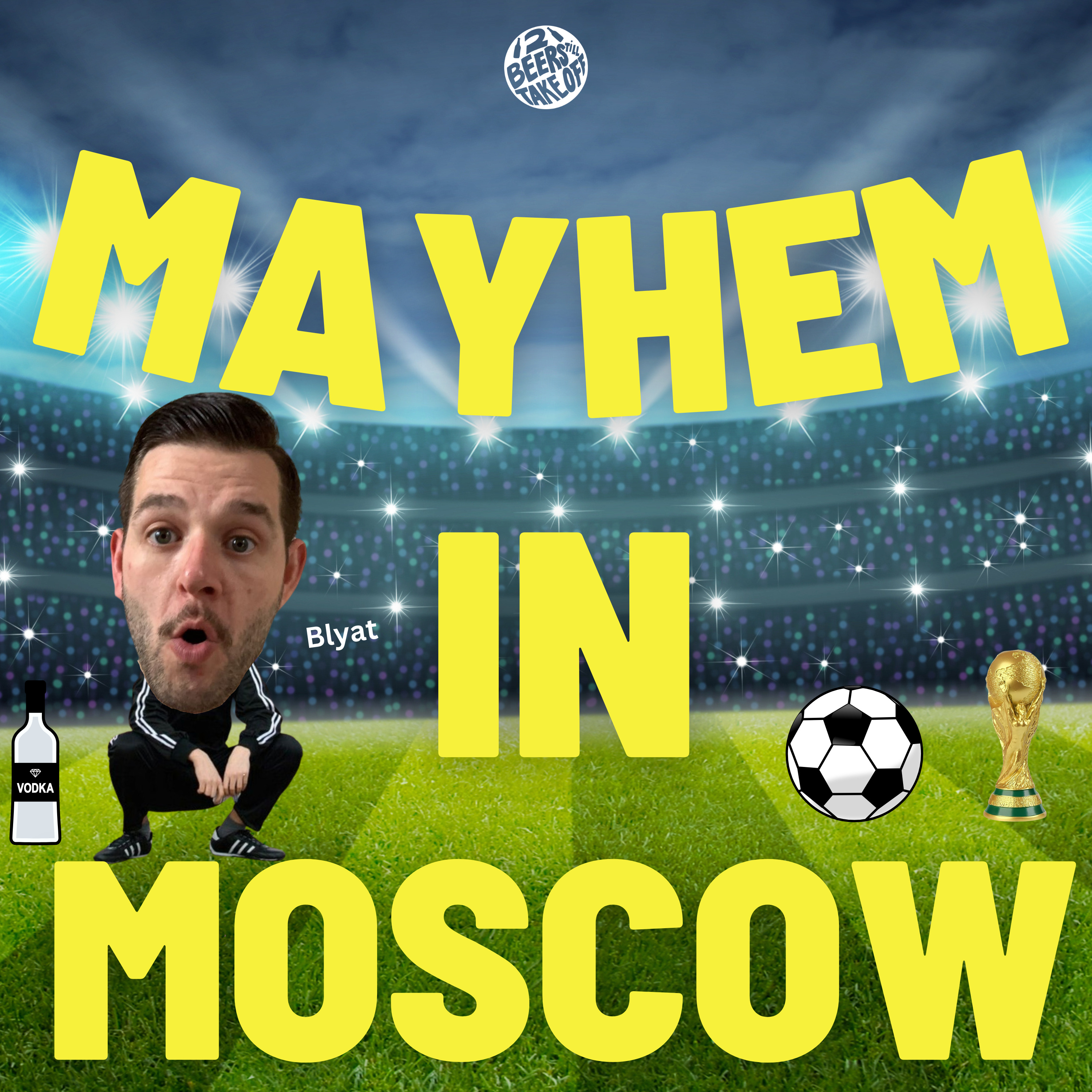 68. FIFA World Cup: Mayhem in Moscow