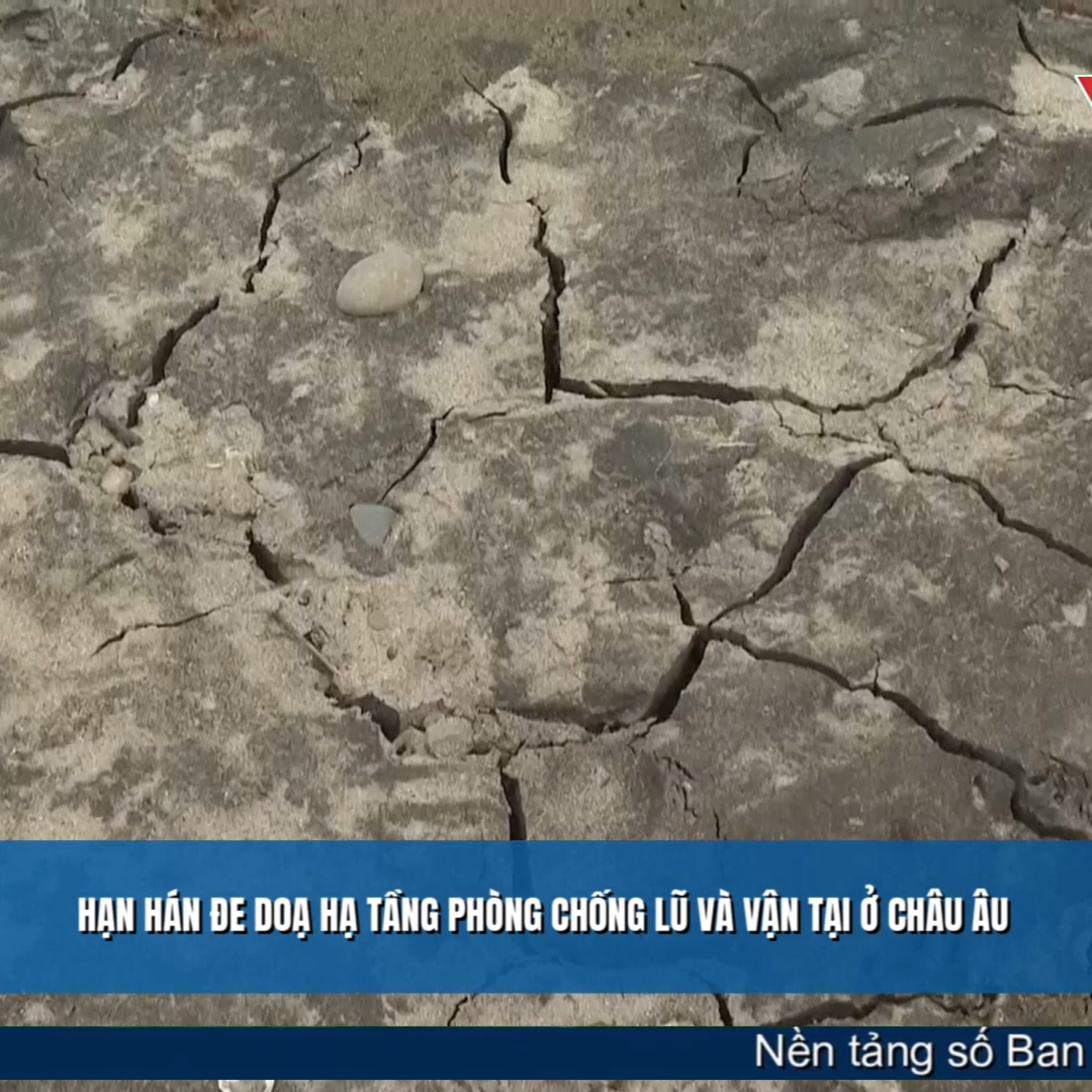 Tin quốc tế - Hạn hán đe doạ hạ tầng phòng chống lũ và vận tại ở châu Âu