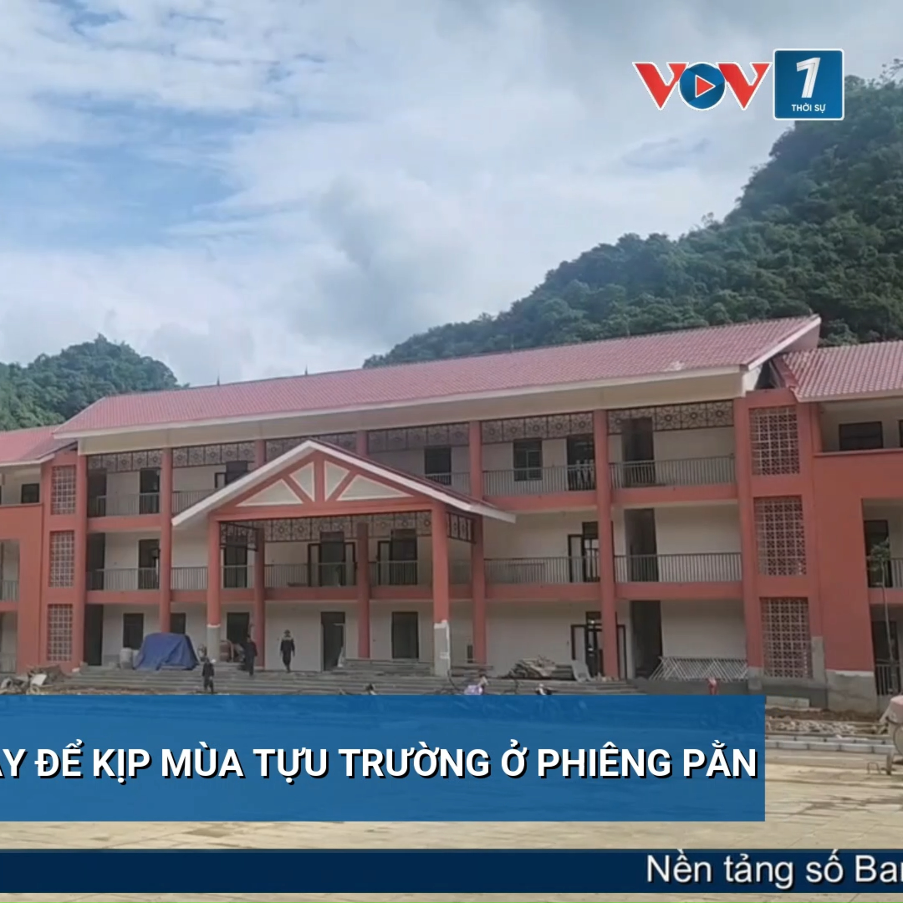 Tin trong nước - Rút ngắn từng ngày để kịp mùa tựu trường ở Phiêng Pằn