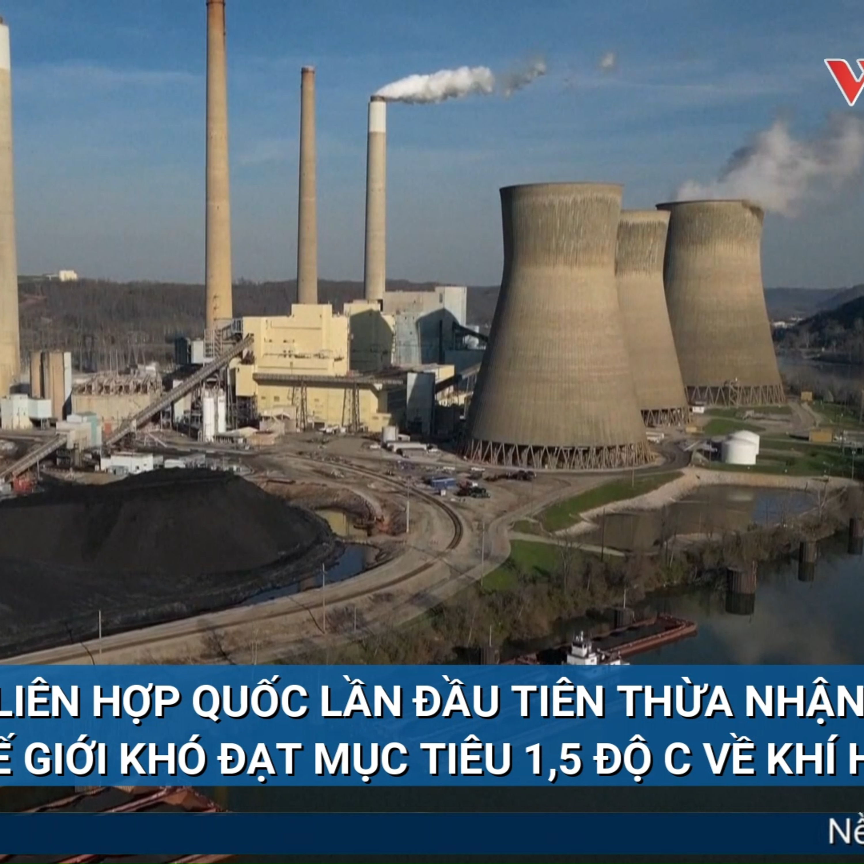 Tin quốc tế - Liên hợp quốc lần đầu tiên thừa nhận thế giới khó đạt mục tiêu 1,5 độ C về khí hậu episode artwork