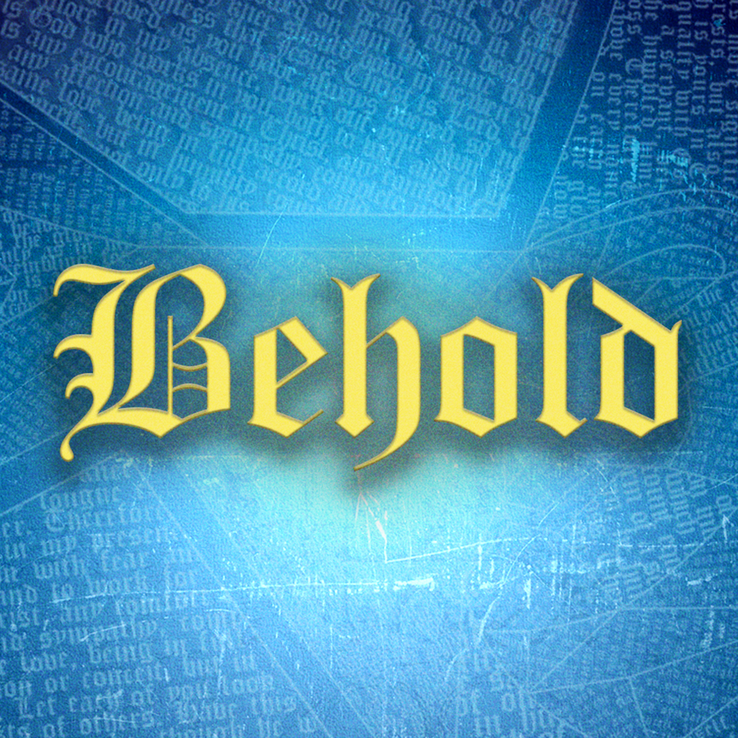 Behold - Week 6 episode artwork