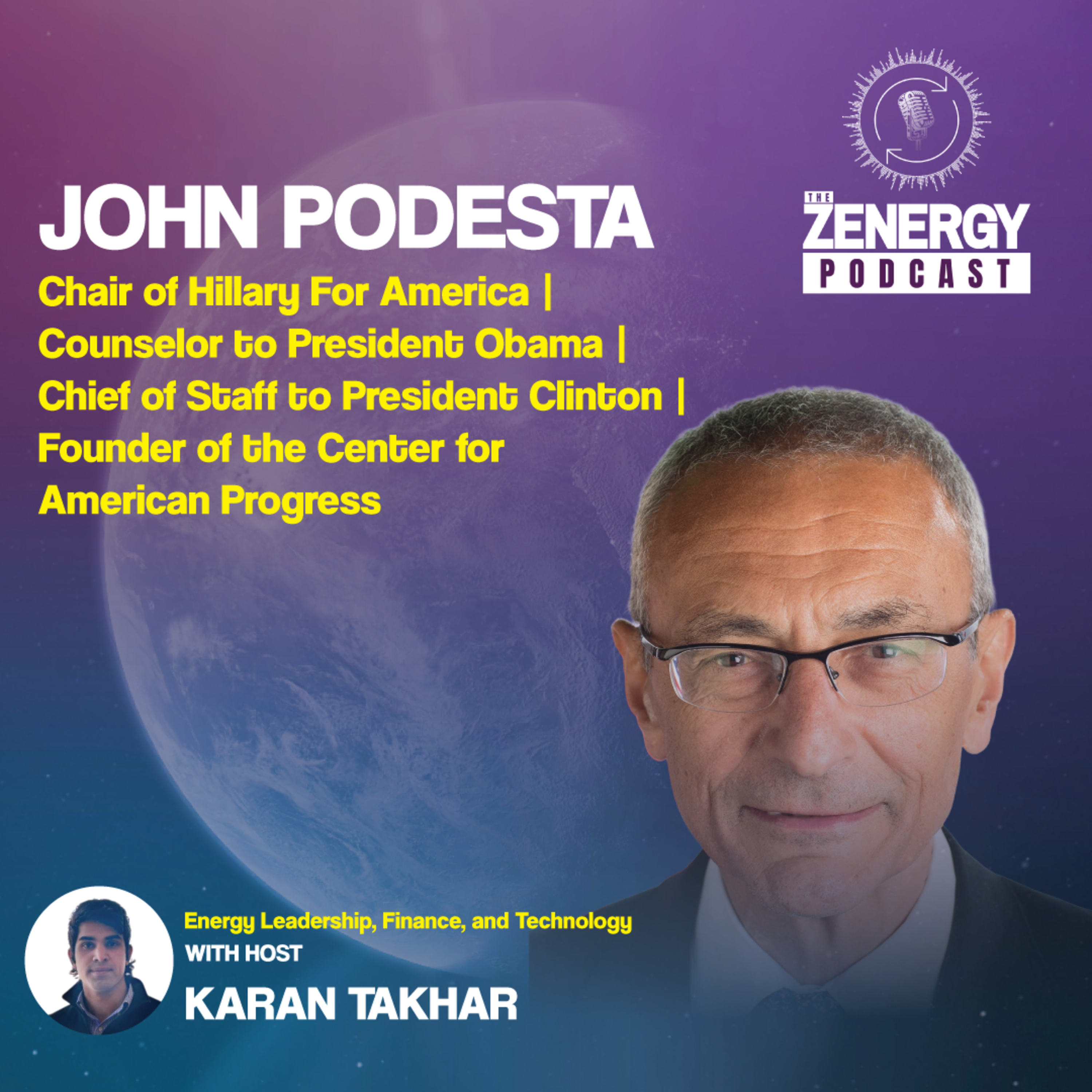 John Podesta | Senior Advisor to President Joe Biden; Counselor to President Obama; Chief of Staff to President Clinton; Founder, Center for American Progress