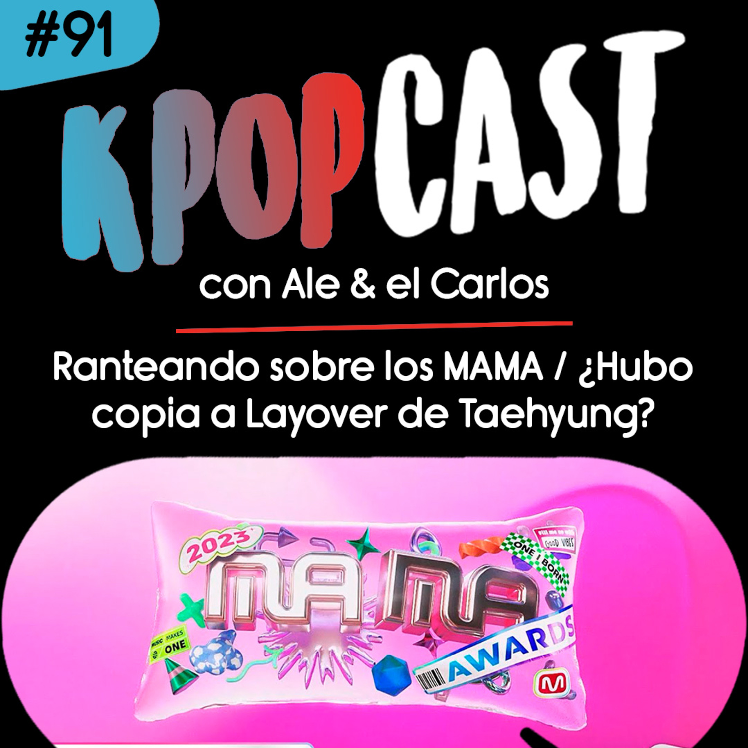 Ep.91 - Ranteando sobre los MAMA / ¿hubo copia a Layover de Taehyung?