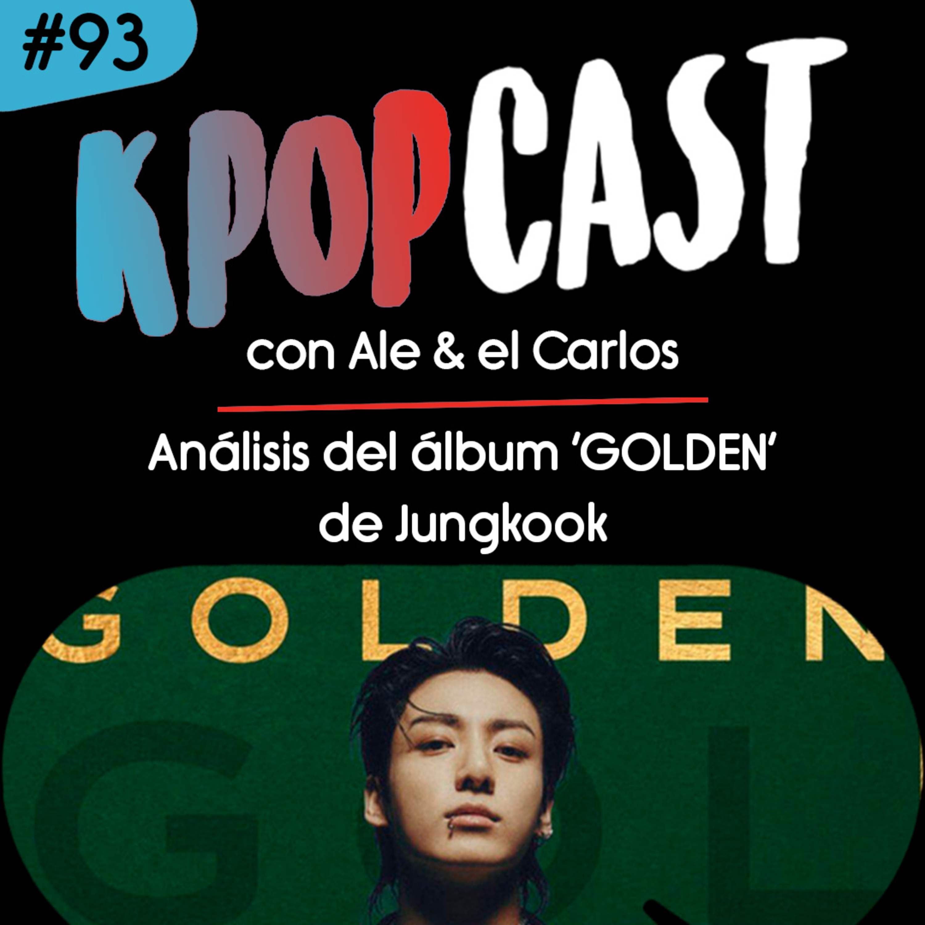 Ep.93 - Análisis de 'GOLDEN' de Jungkook