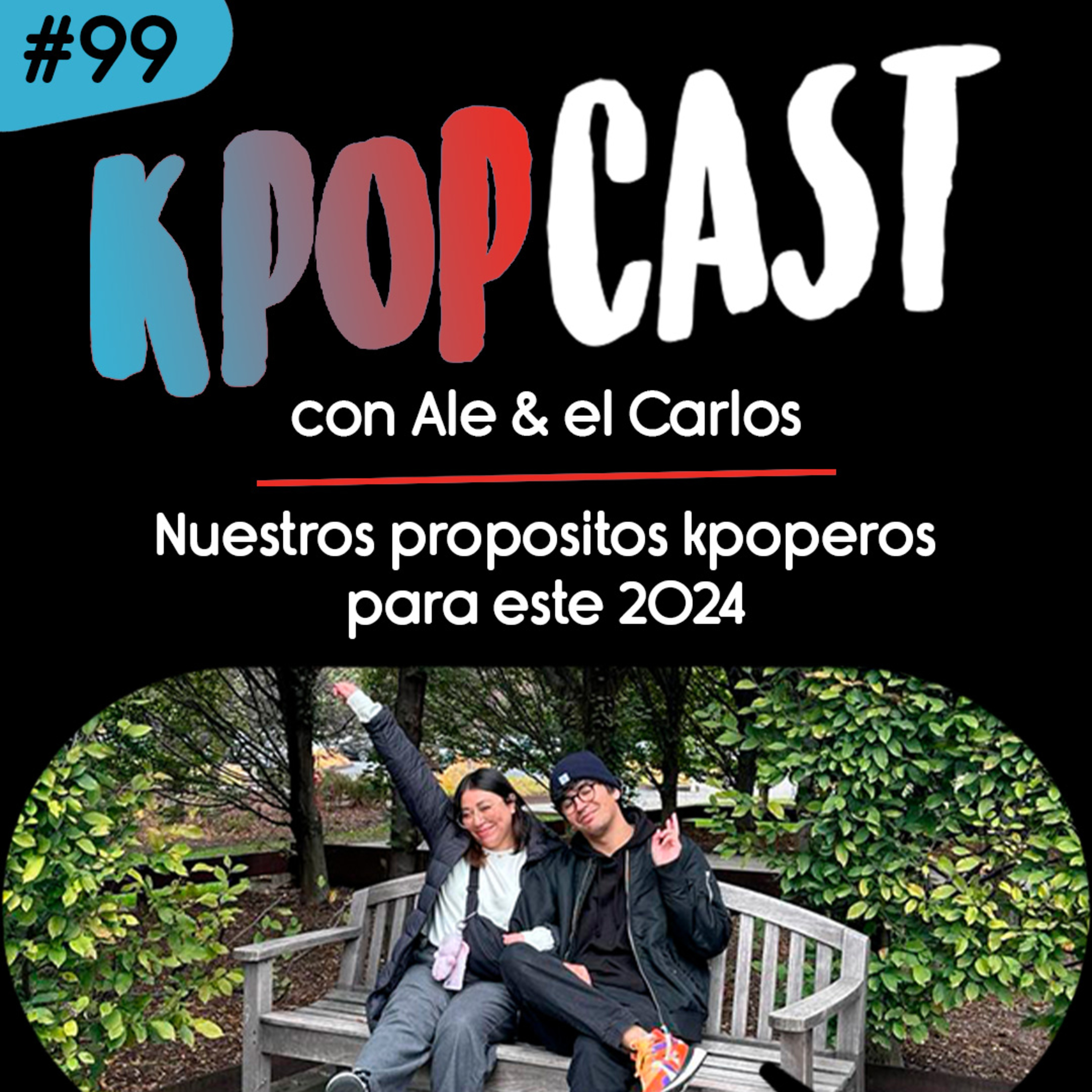 Ep.99 - Nuestros propositos kpoperos para este 2024