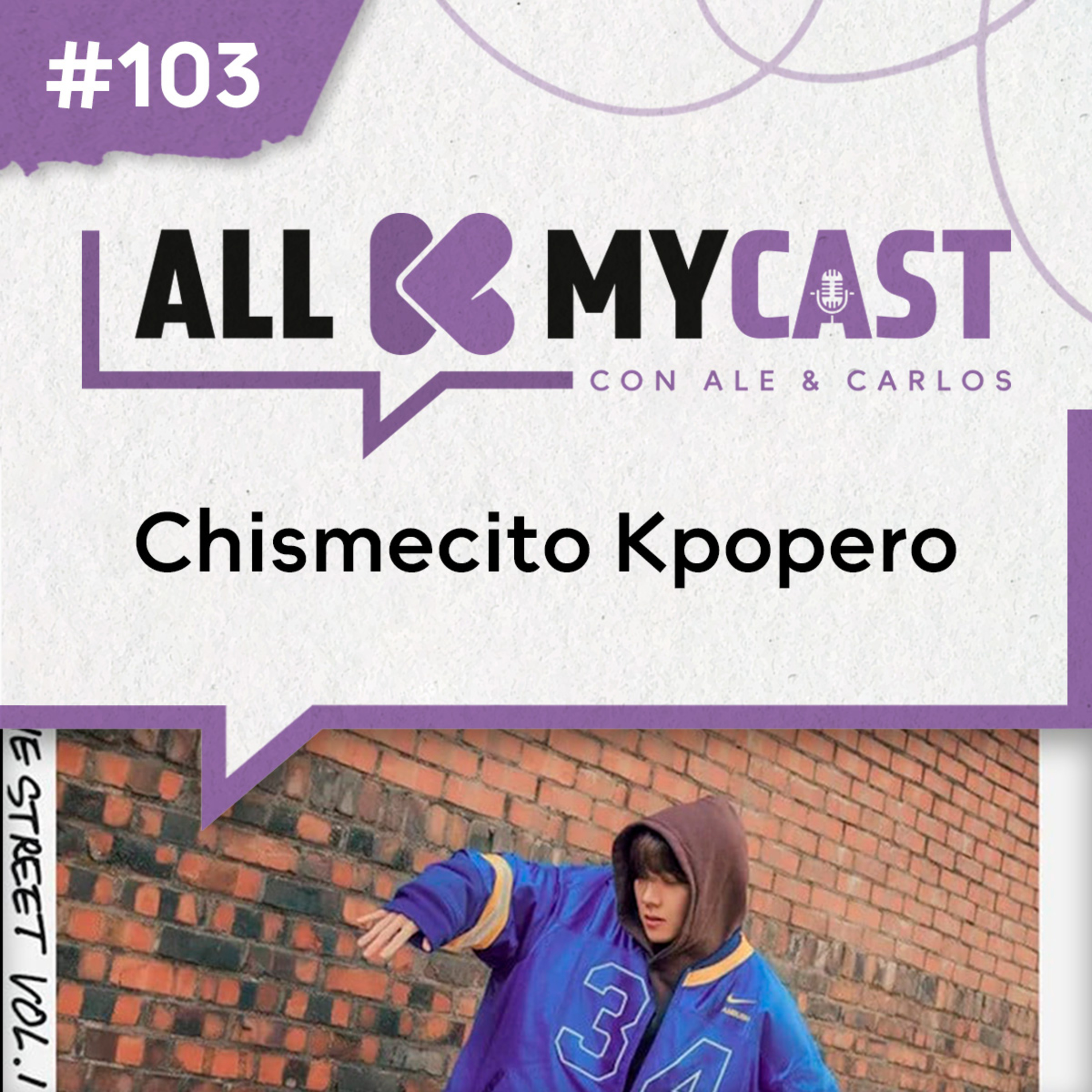 Ep. 103 - Chismecito kpopero