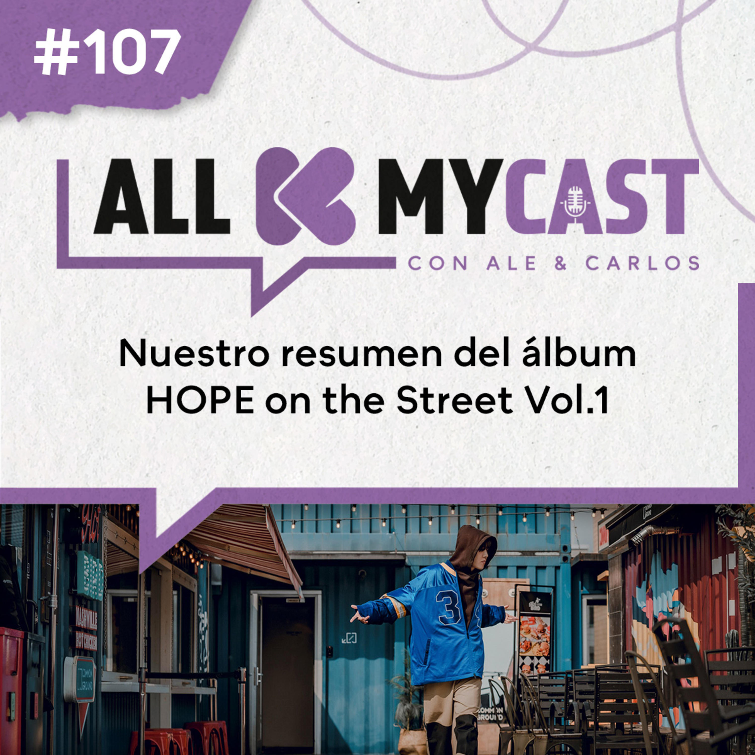 Ep.107 - Analizando el álbum "'Hope on the Street Vol.1'
