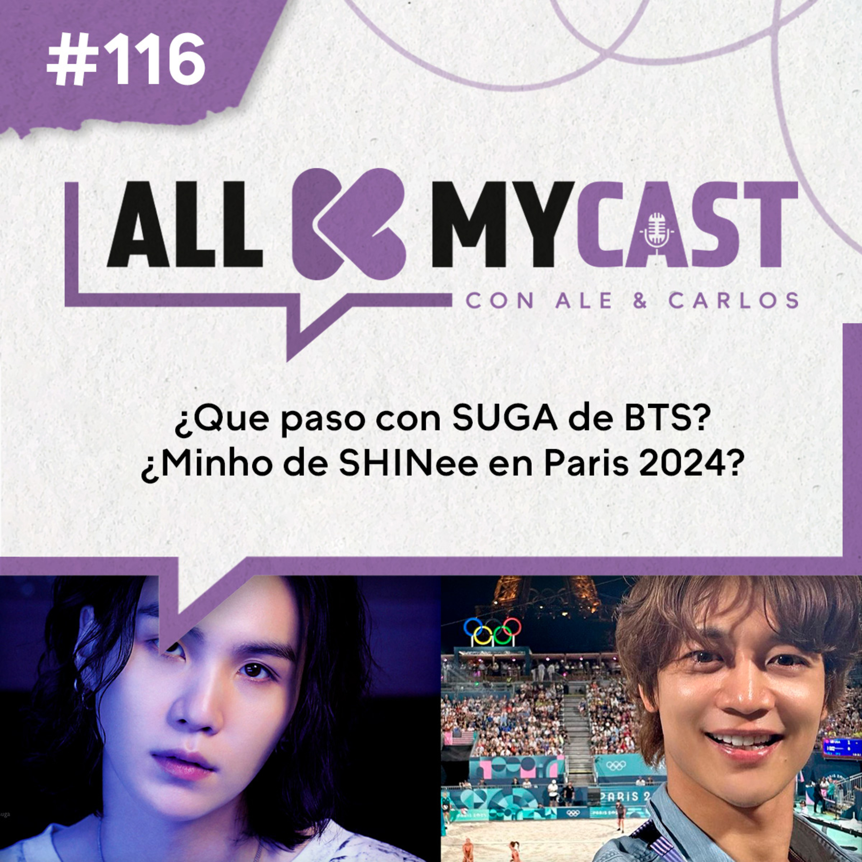 Ep.116 - ¿Qué pasó con SUGA de BTS? ¿Minho de SHINee en Paris 2024?