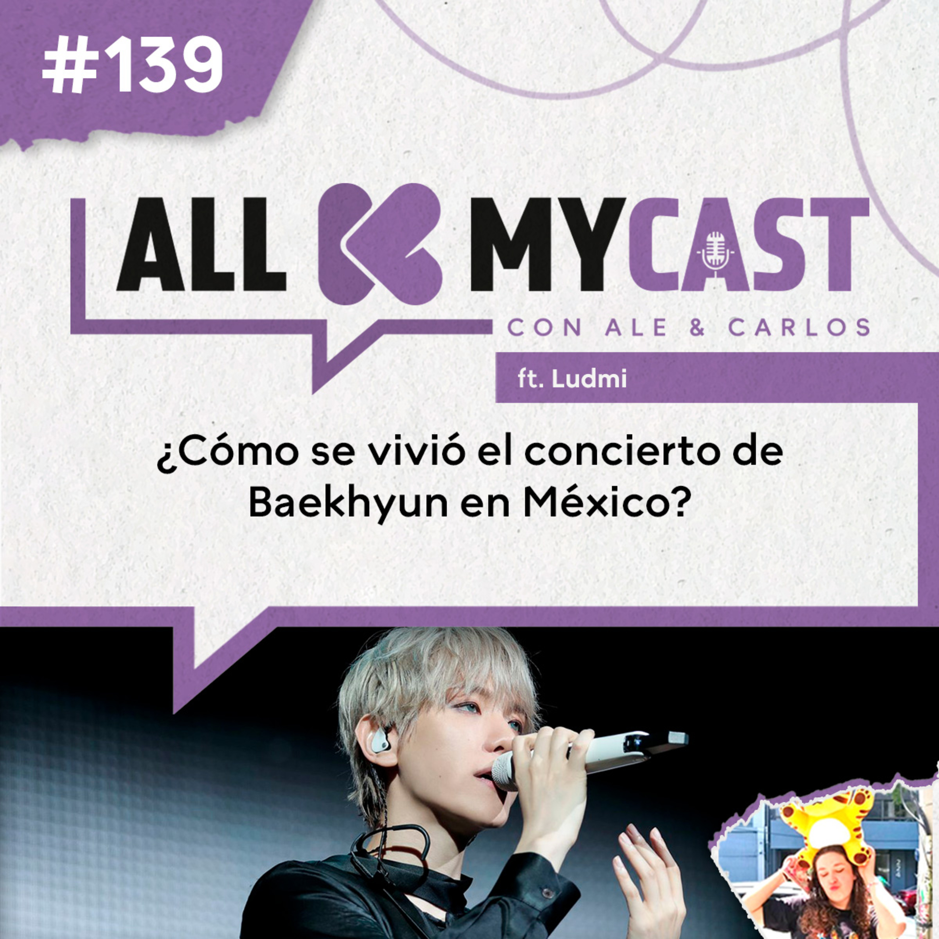 Ep.139 - ¿Cómo se vivió el concierto de Baekhyun en México?