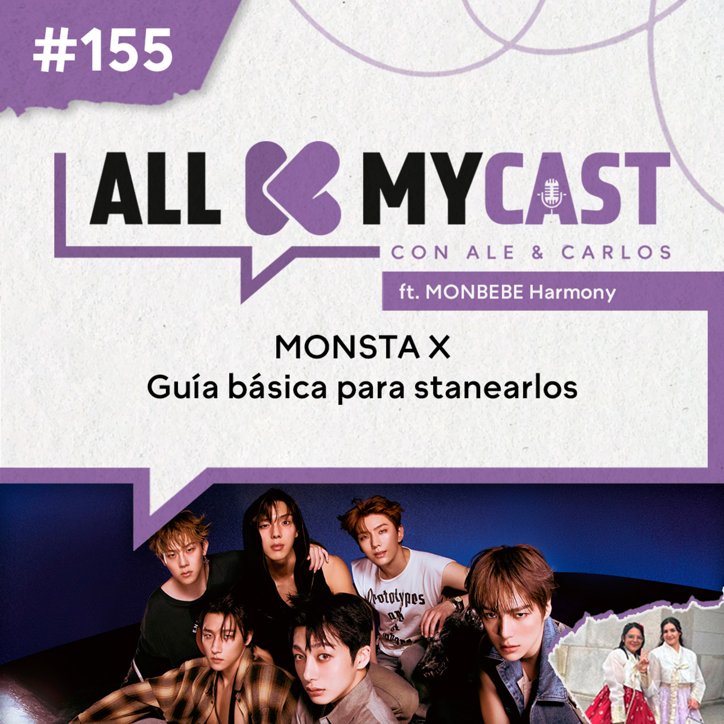 Ep. 155 - MONSTA X; Guía básica para stanearlos