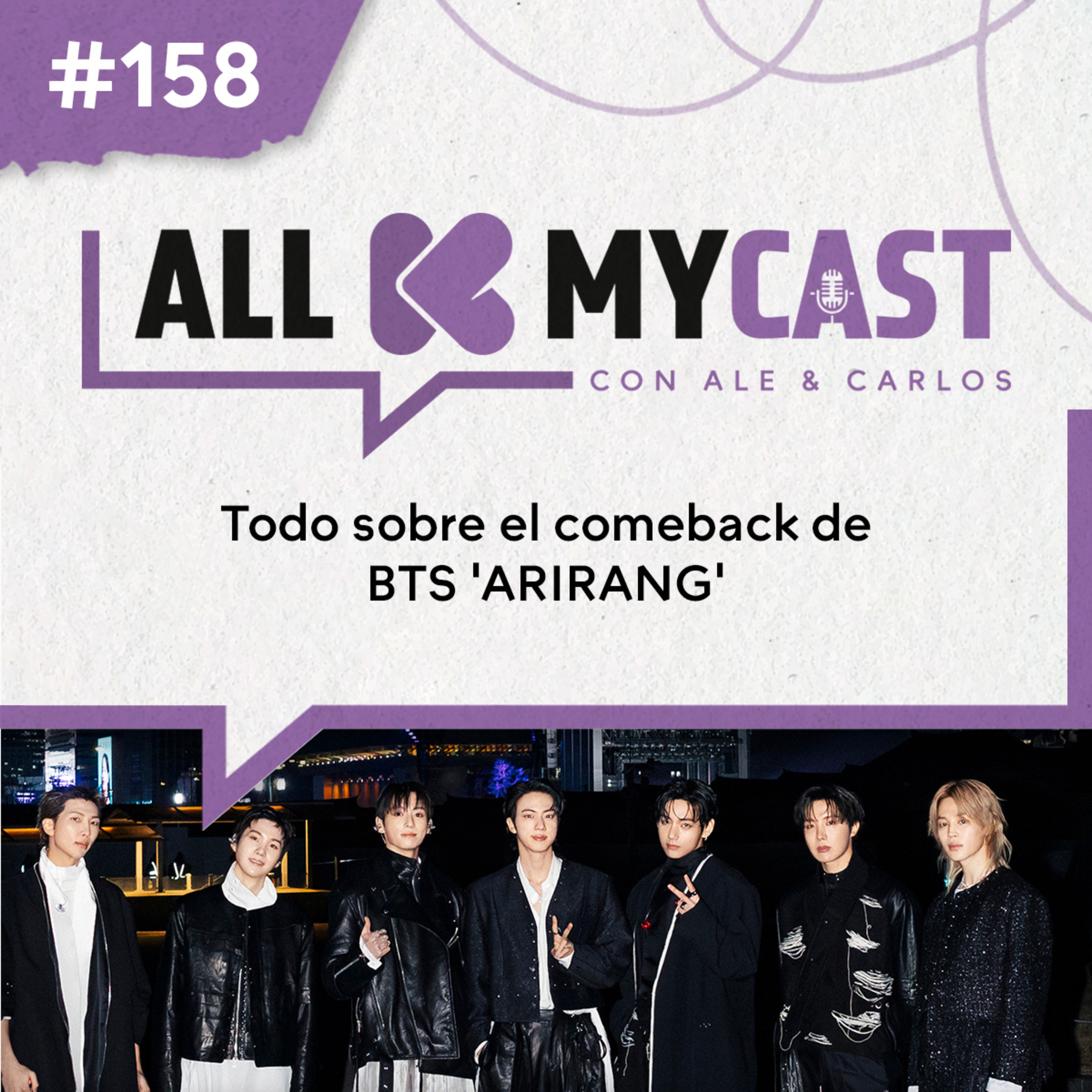 Ep.158 - Todo sobre el comeback de BTS 'ARIRANG'