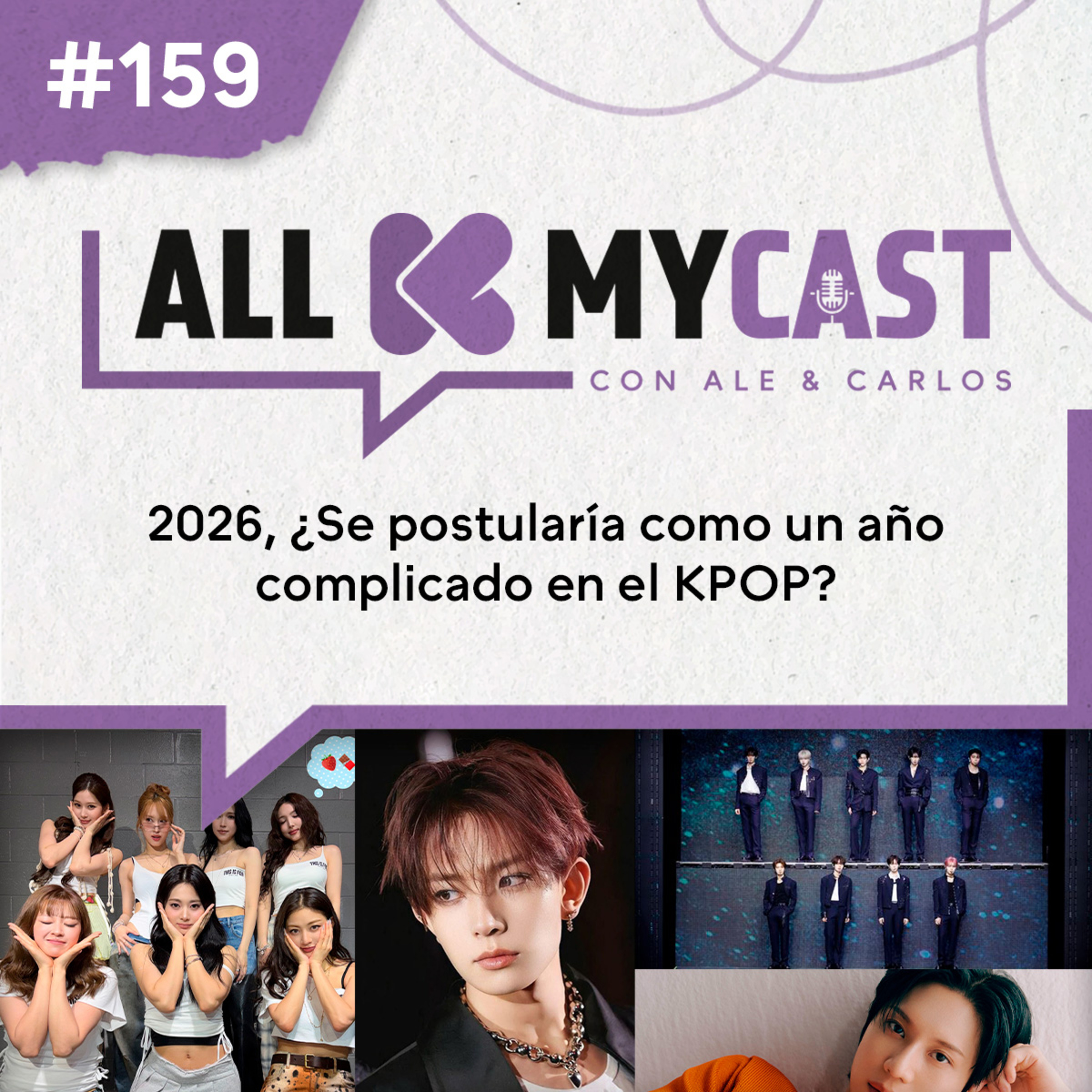 Ep.159 - 2026, ¿Se postularía como un año complicado en el KPOP?