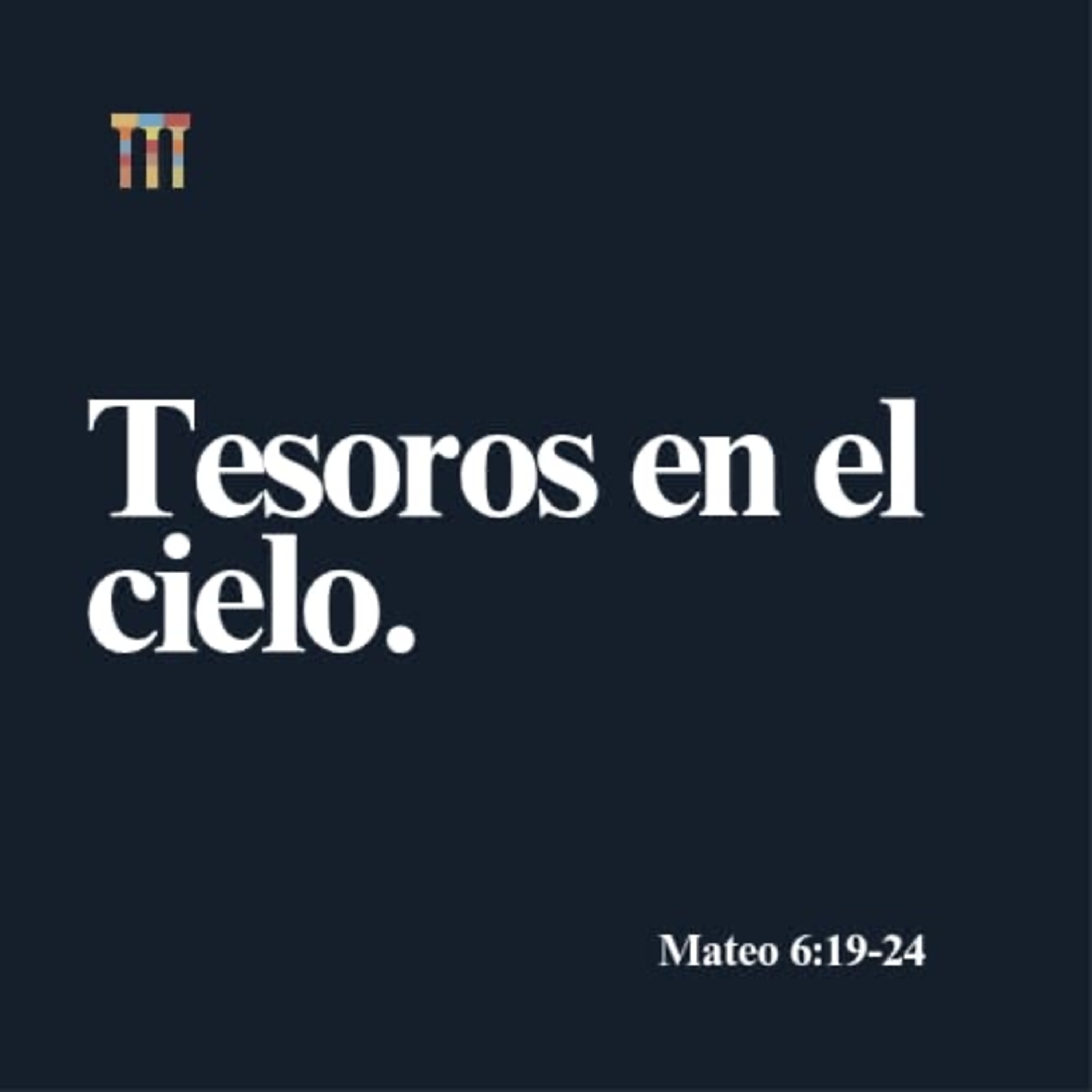 Tesoros en el Cielo, Mateo 6:19-24 episode artwork