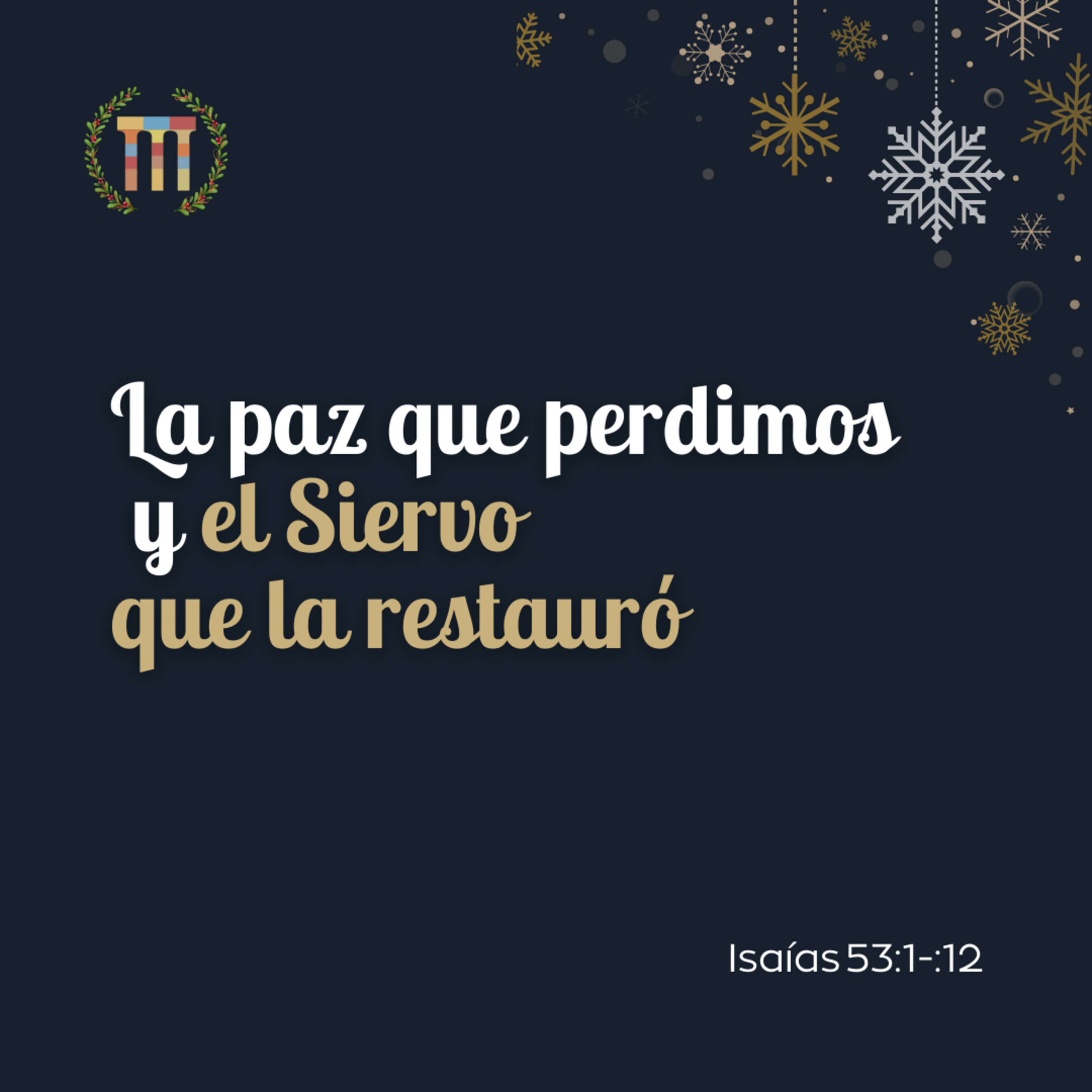 La paz que perdimos… y el Siervo que la restauró - Isaías 53:1-12 episode artwork