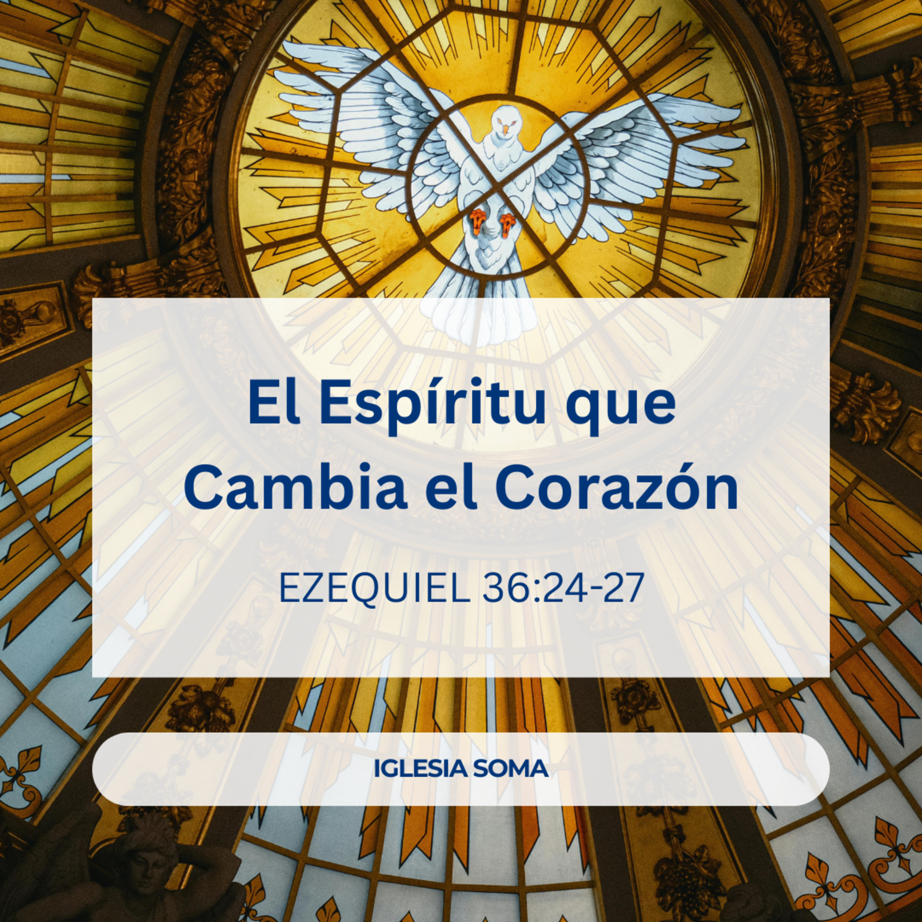 El Espíritu que Cambia el Corazón - Ezequiel 36:24-27 episode artwork