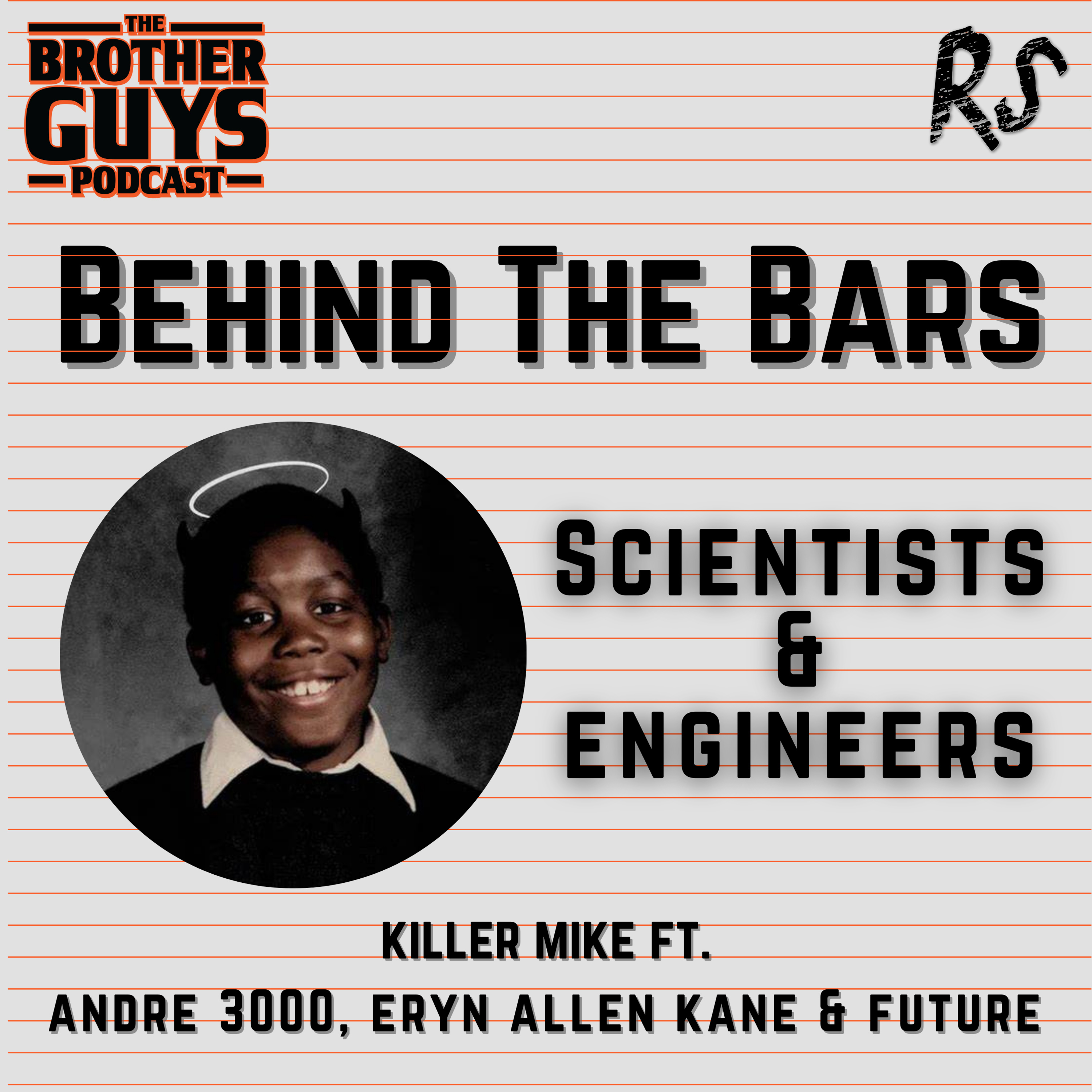 BEHIND THE BARS | KILLER MIKE ft. ANDRE 3000, ERYN ALLEN KANE & FUTURE | SCIENTISTS & ENGINEERS episode artwork