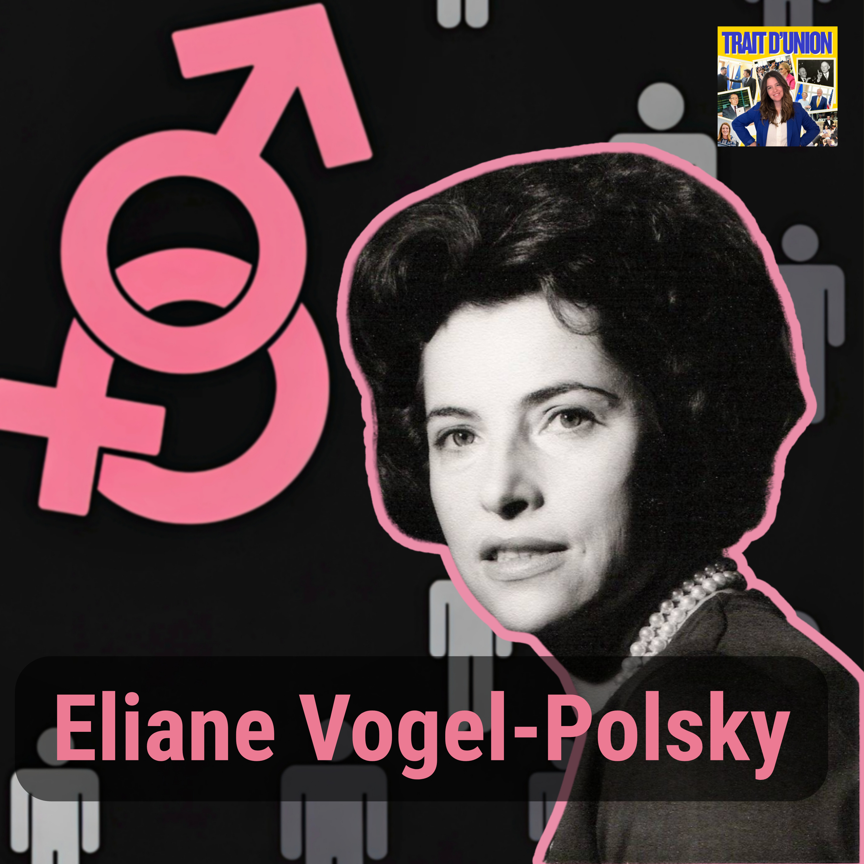 Eliane Vogel-Polsky : Defrenne contre la Sabena et l’égalité femmes-hommes en Europe Partie 2/2