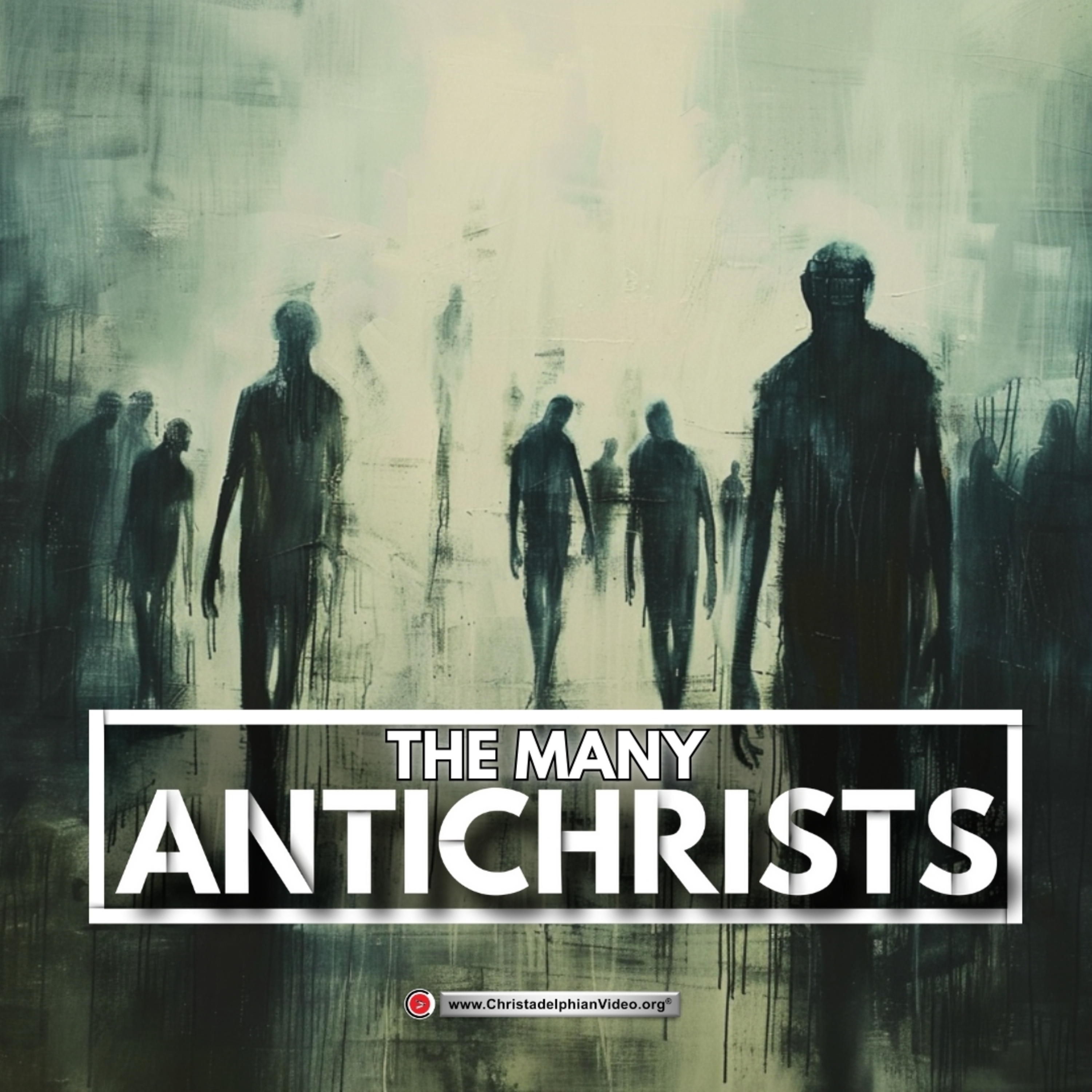 The Many Antichrists!