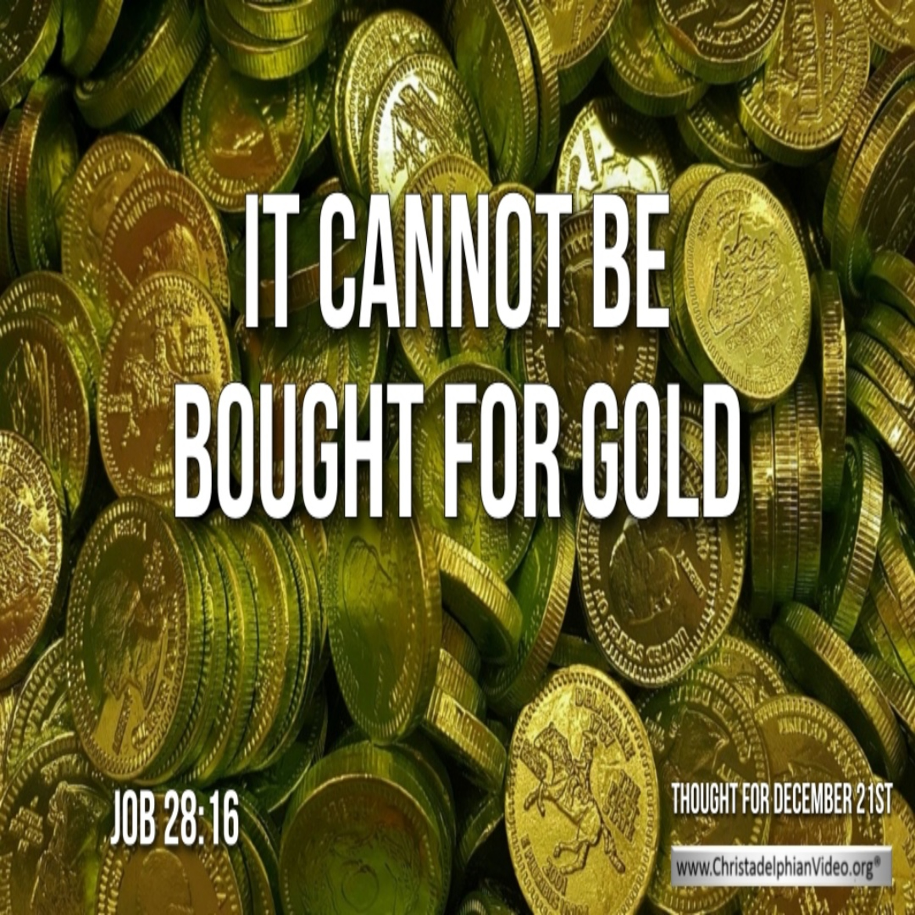 Thought for December 21st. “IT CANNOT BE BOUGHT FOR GOLD” episode artwork
