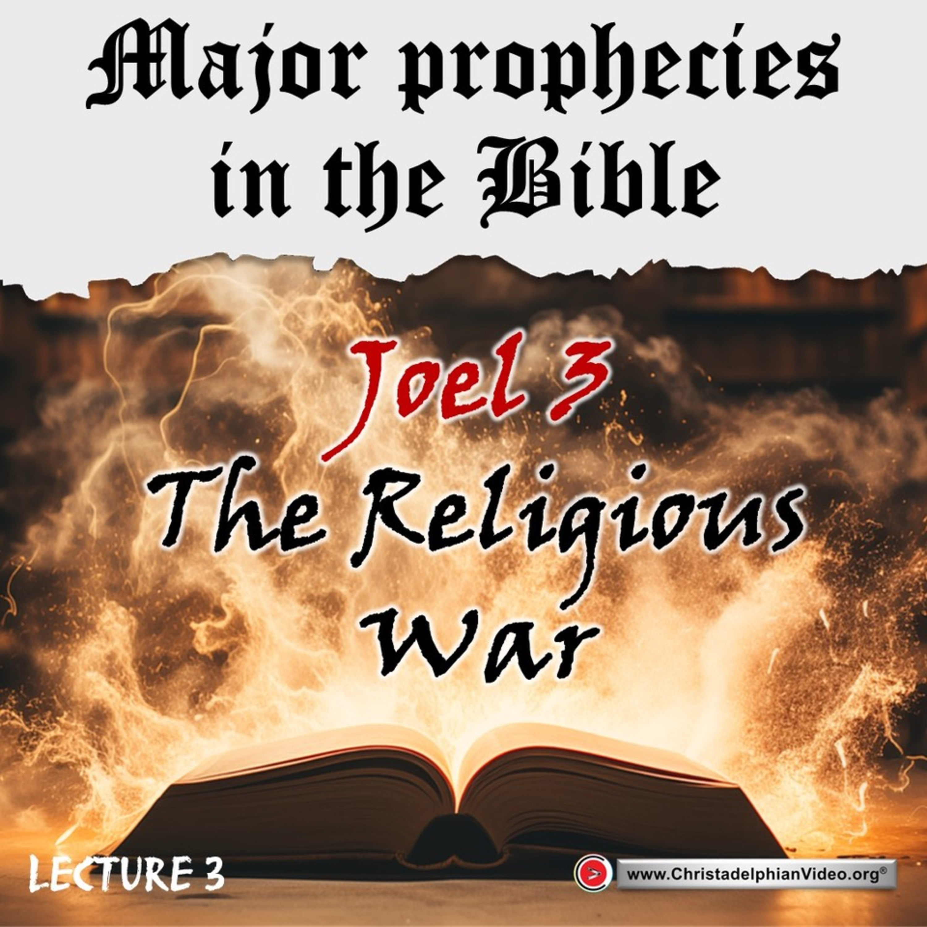 Major Prophecies in the Bible: Joel 3 The Religious War episode artwork