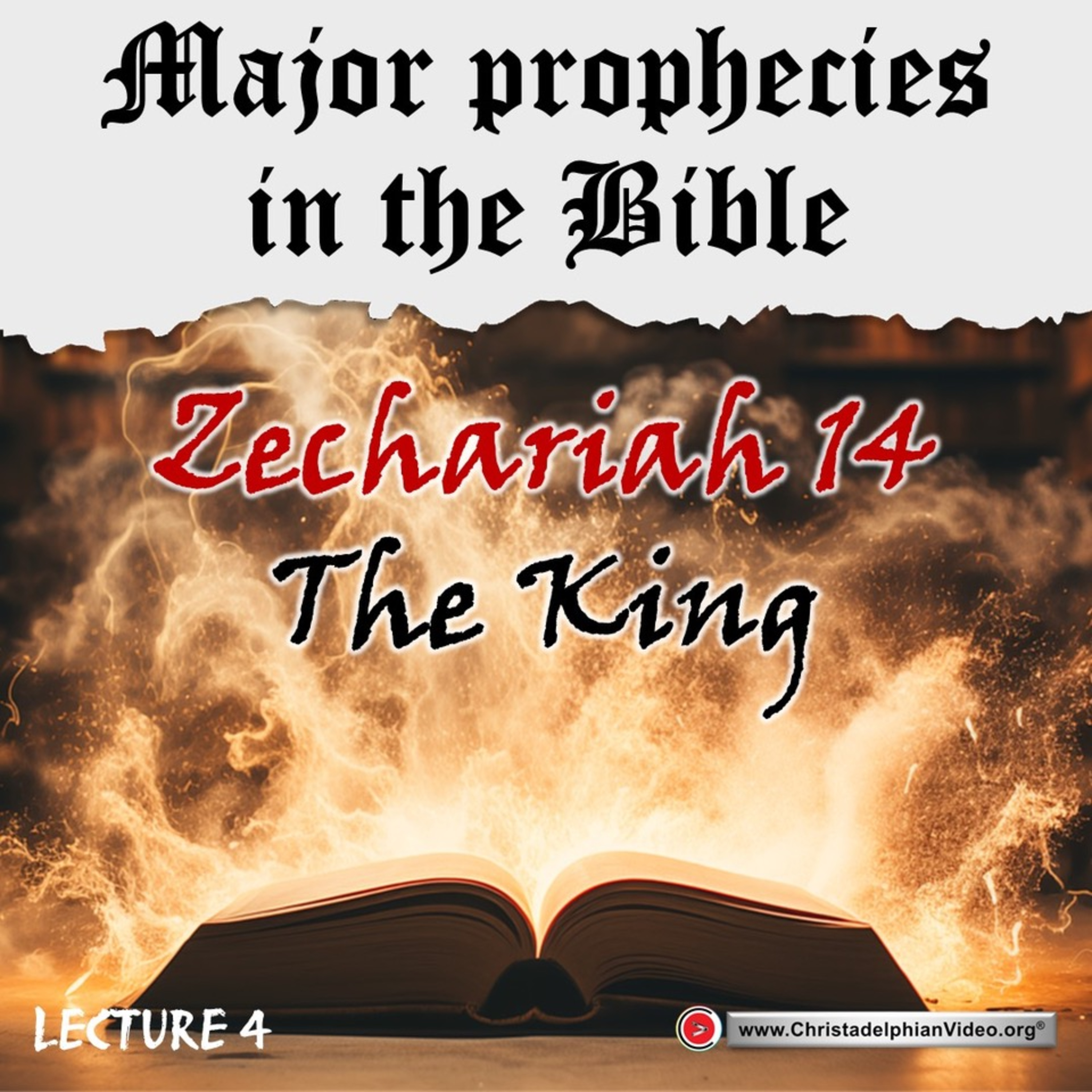 Major Prophecies in the Bible: Zechariah 14 'The King' episode artwork