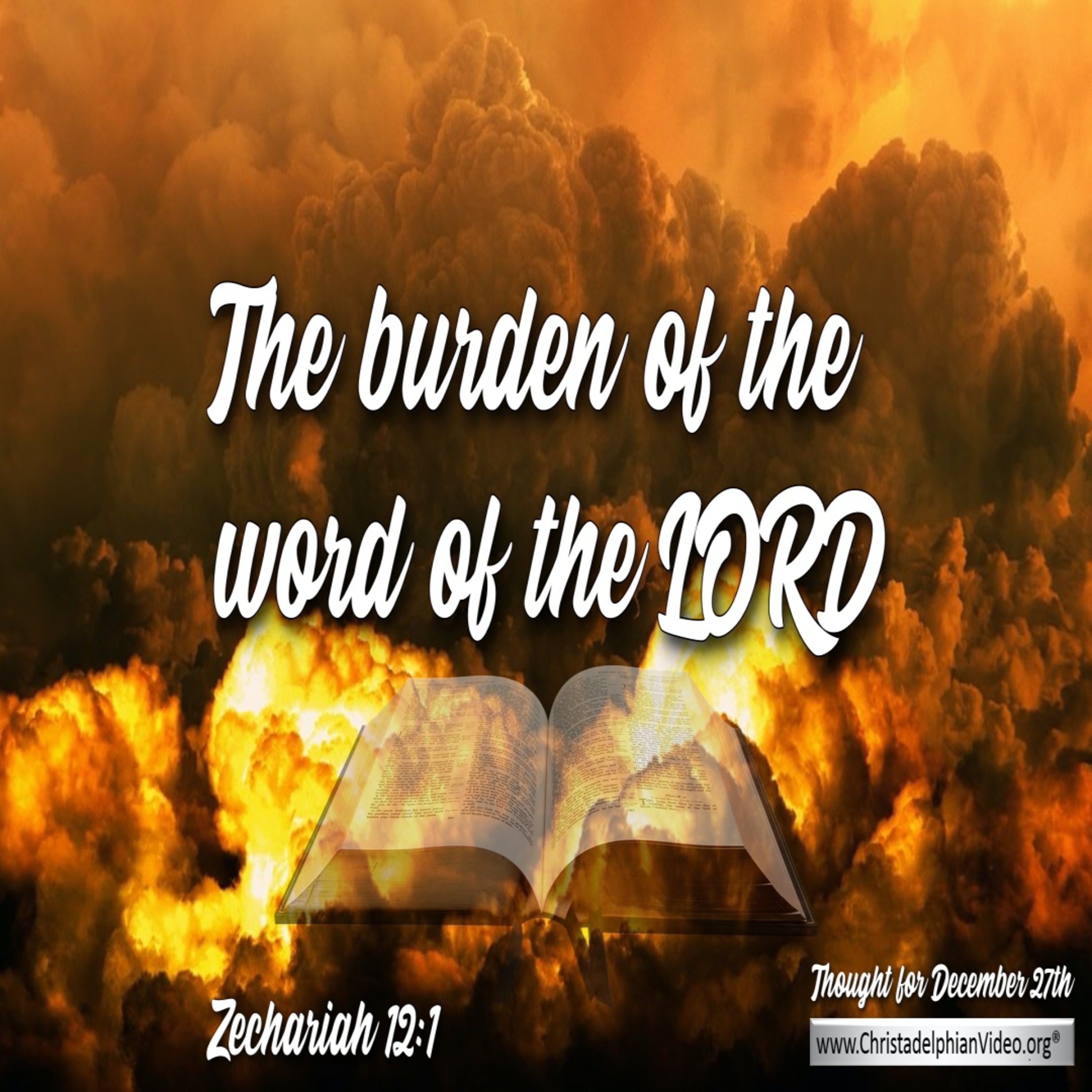 Thought for December 27th. “THE BURDEN OF THE WORD OF THE LORD” episode artwork