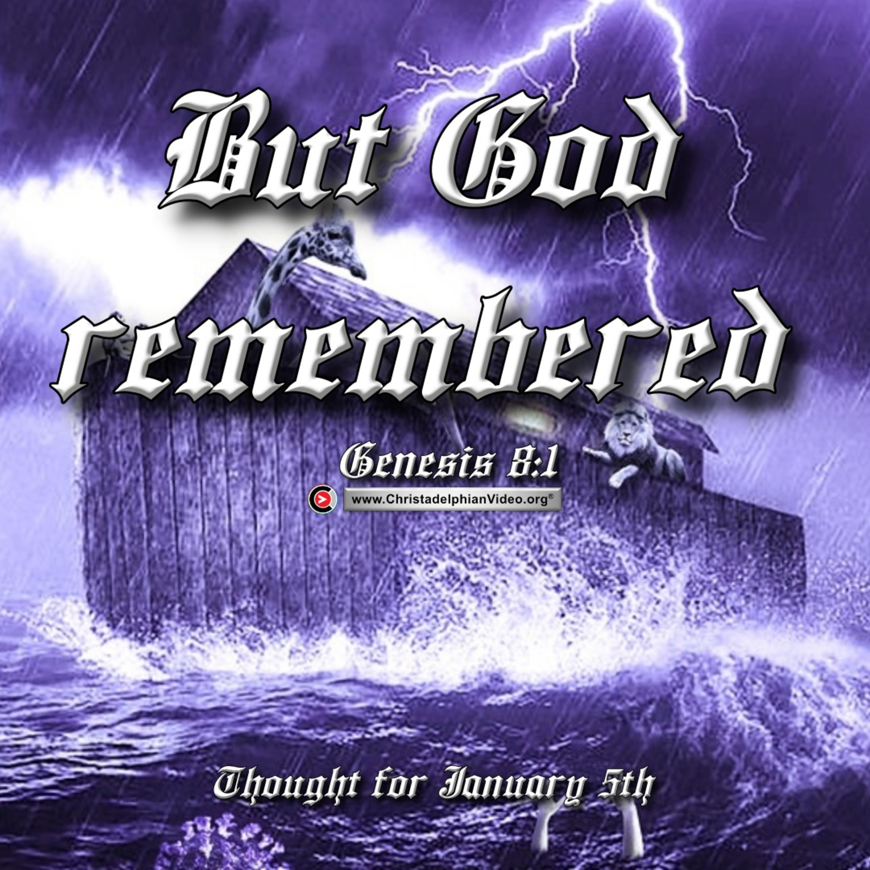 Thought for January 5th. “BUT GOD REMEMBERED … ” episode artwork
