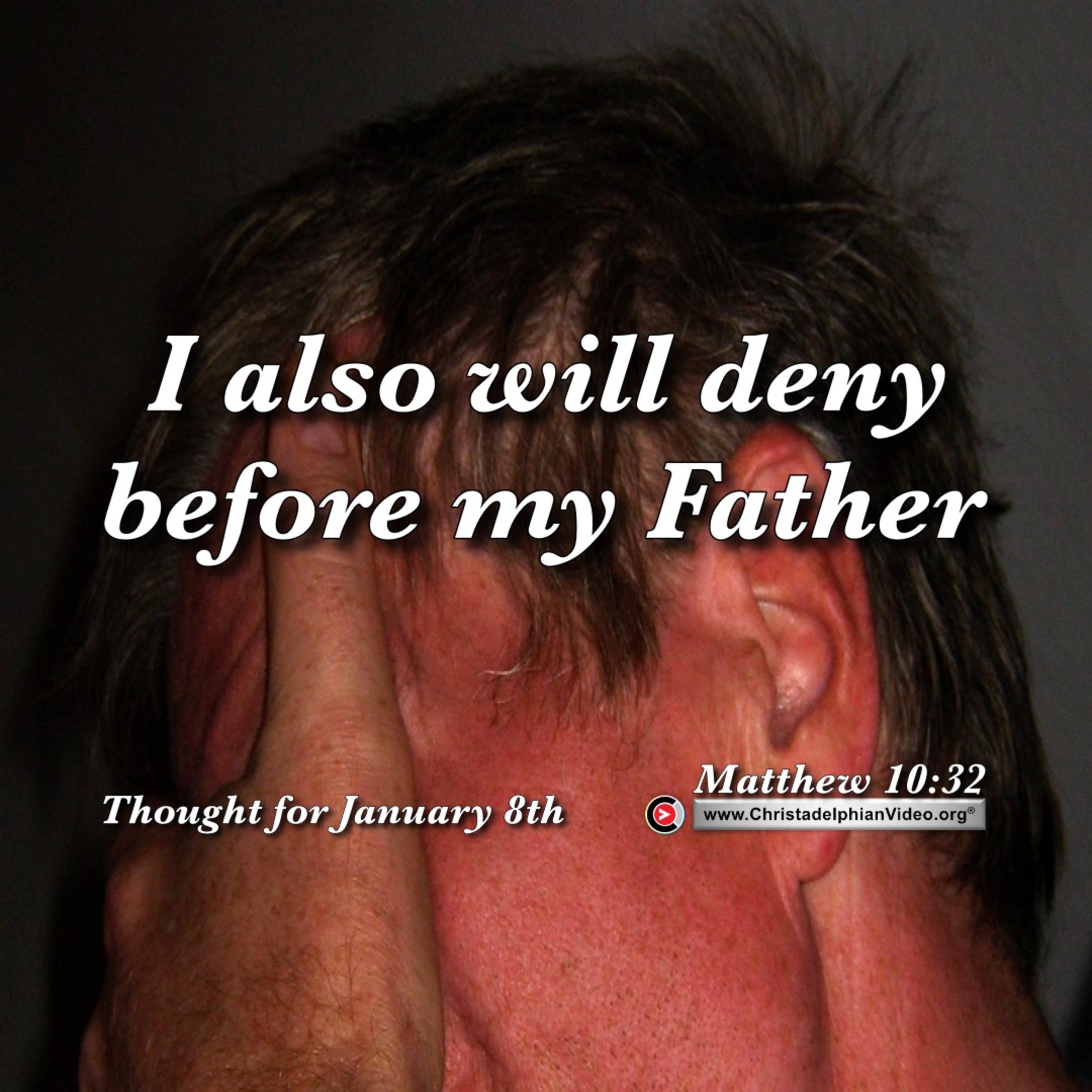 Thought for January 8th. “I ALSO WILL DENY …” episode artwork