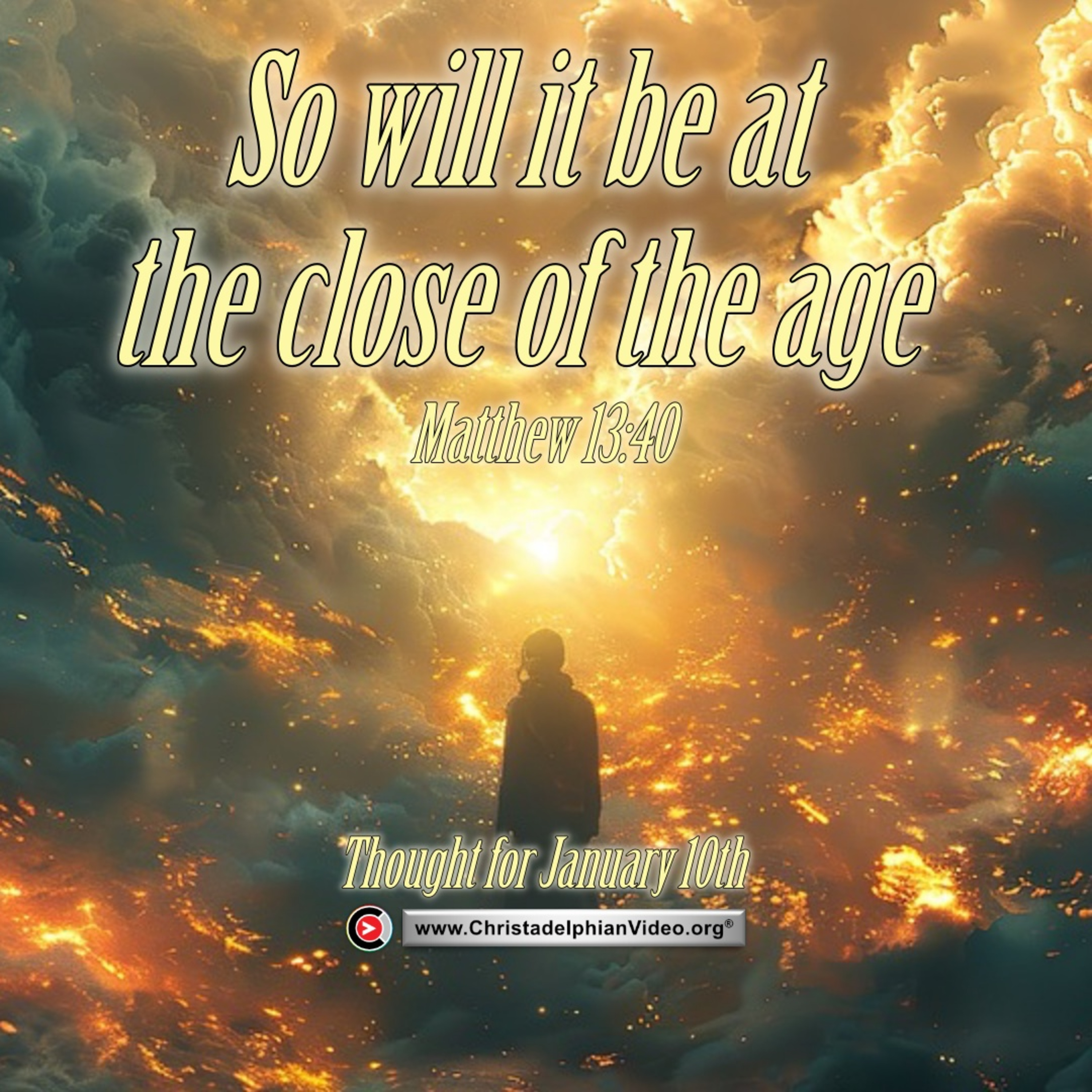 Thought for January 10th. “SO WILL IT BE AT …” episode artwork