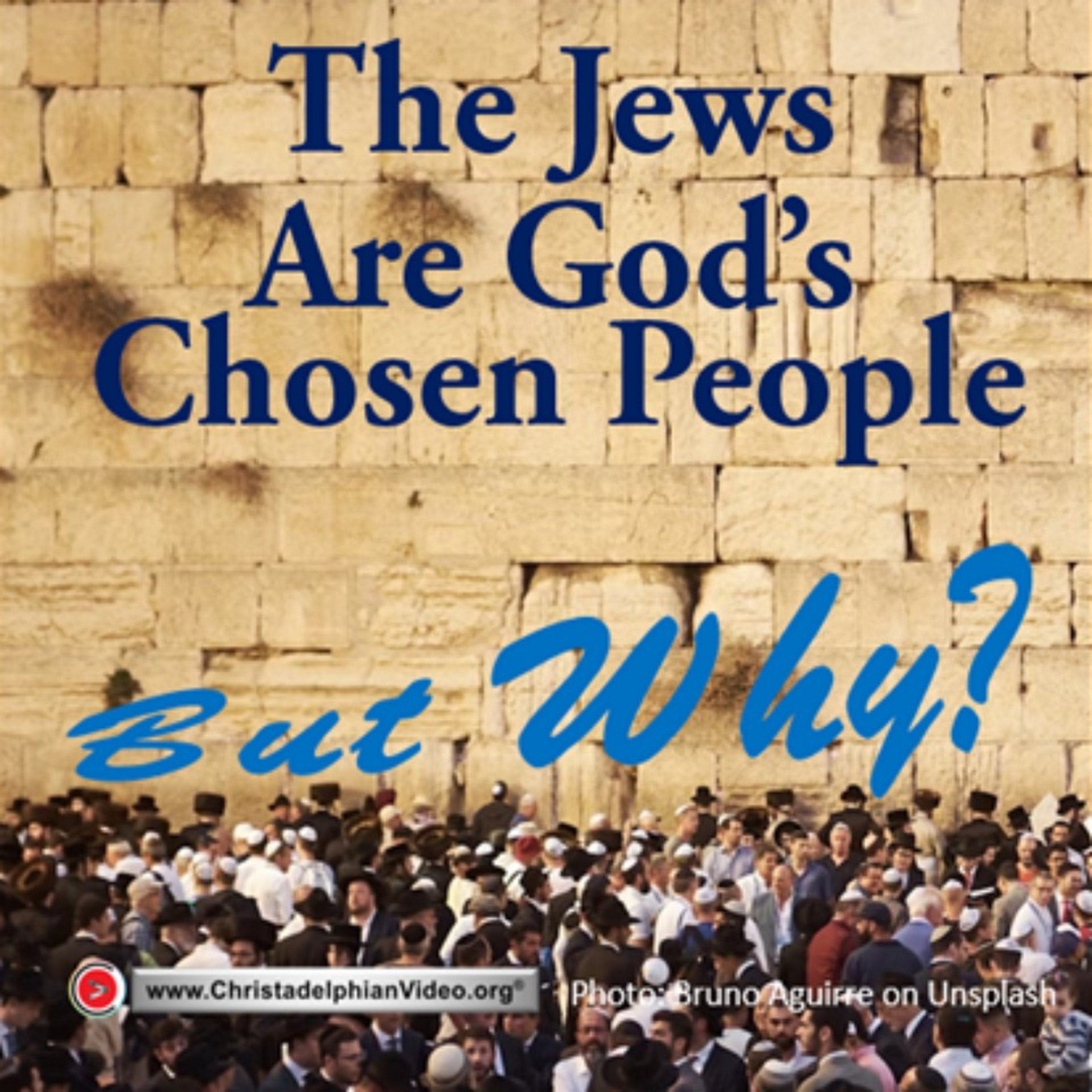 The Jews are God’s Chosen People – But Why? episode artwork