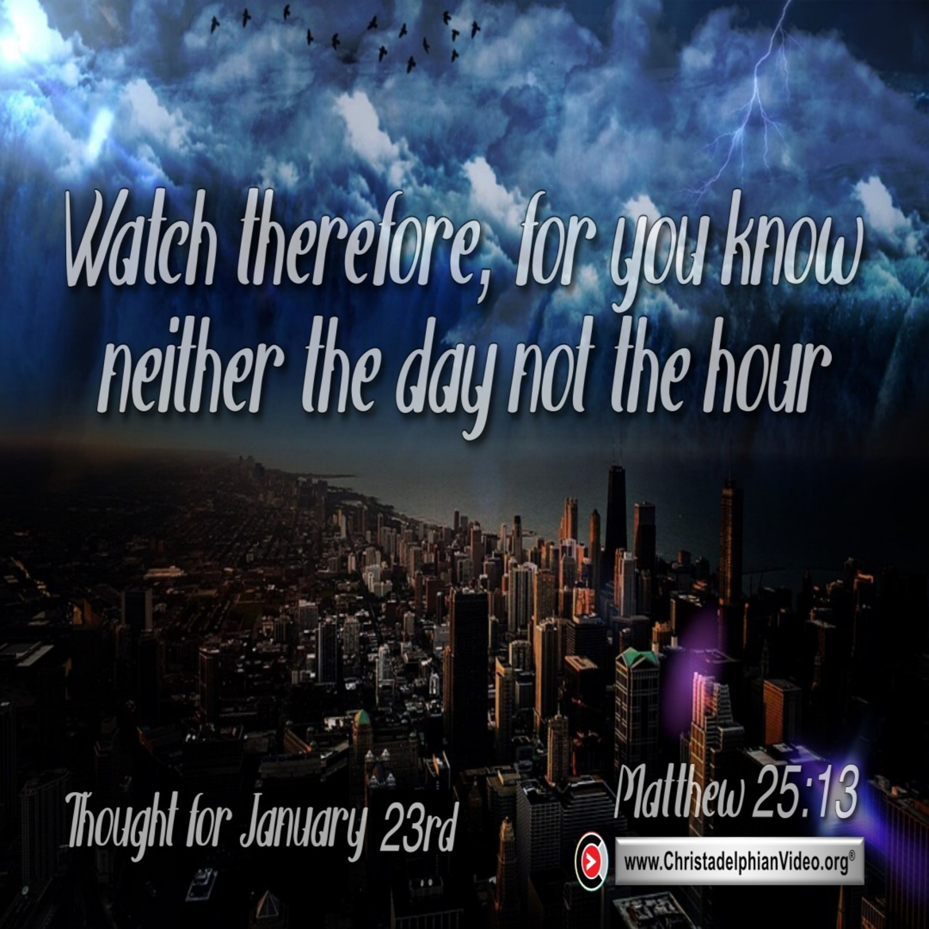 Thought for January 23rd. “YOU KNOW NEITHER THE DAY, NOR THE HOUR” episode artwork