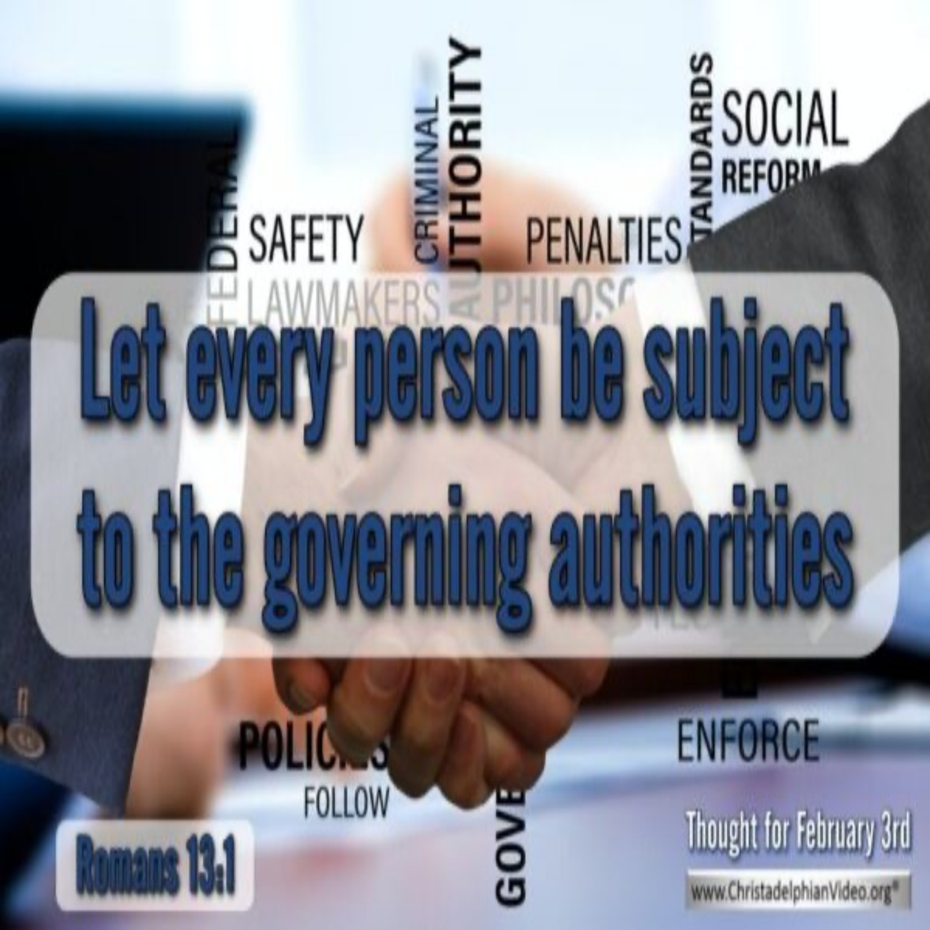 Thought for February 3rd. “SUBJECT TO THE GOVERNING AUTHORITIES” episode artwork