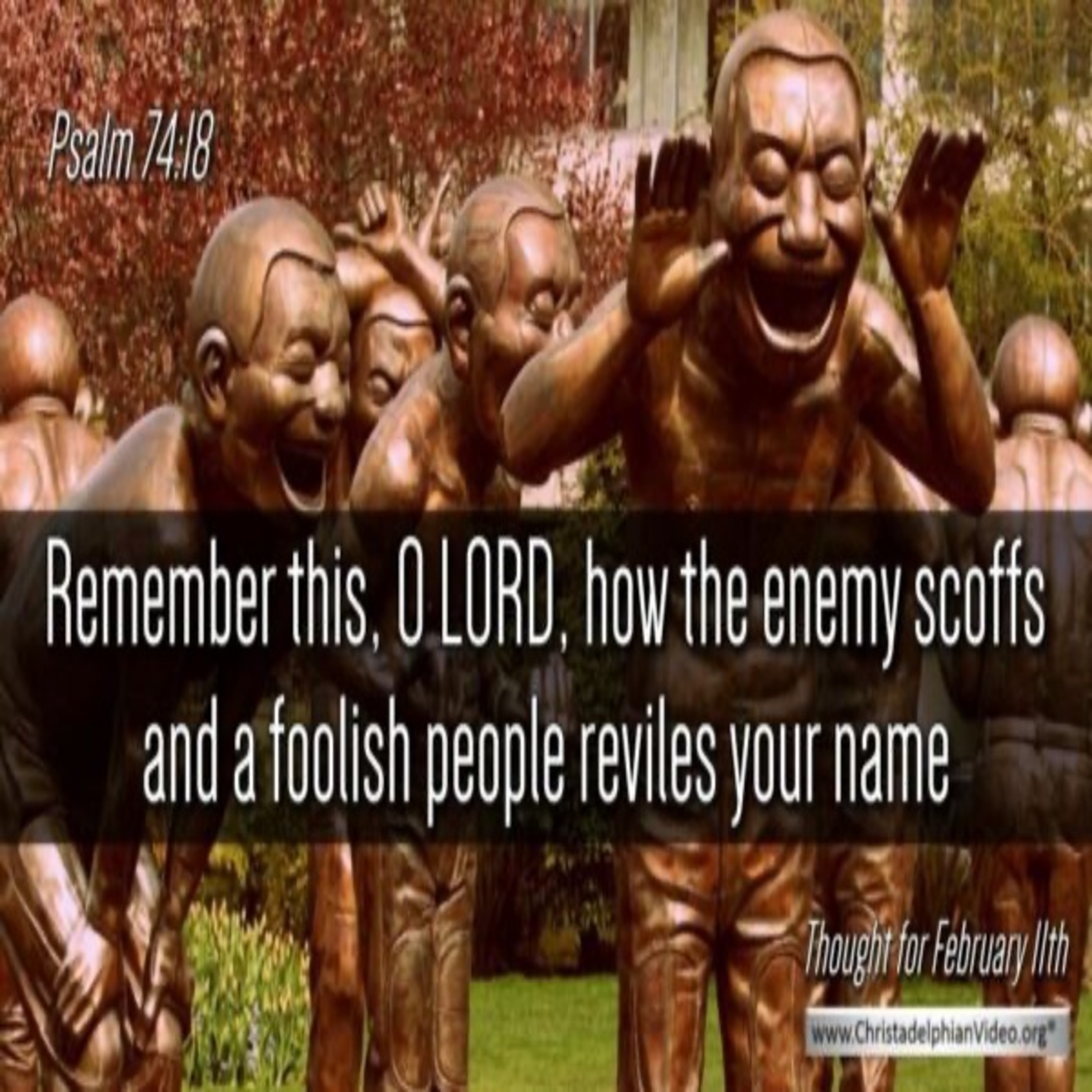 Thought for February 11th. “A FOOLISH PEOPLE REVILES YOUR NAME” episode artwork