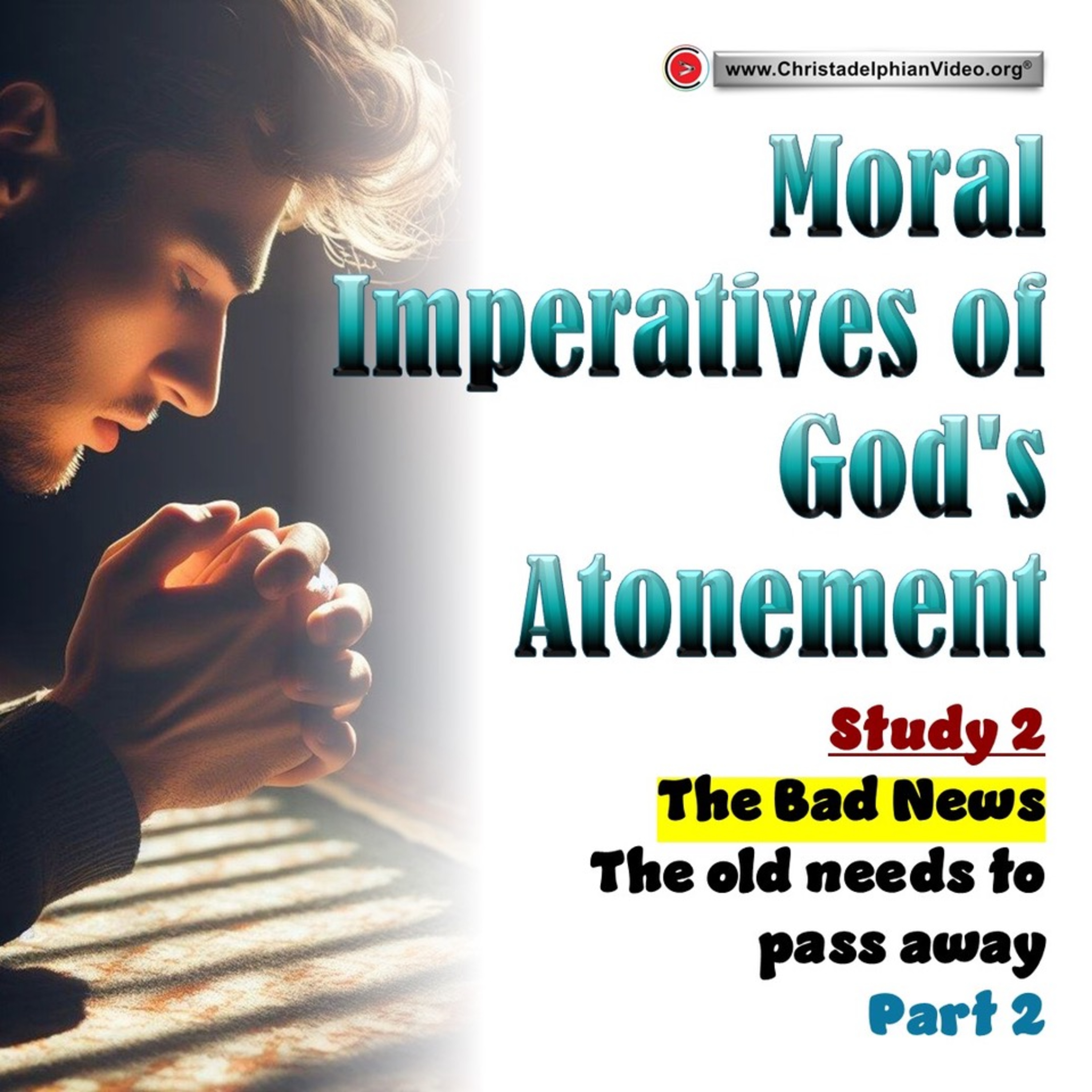 Moral Imperatives of God's Atonement #2 'What God was doing in Creation, esp with Man' episode artwork