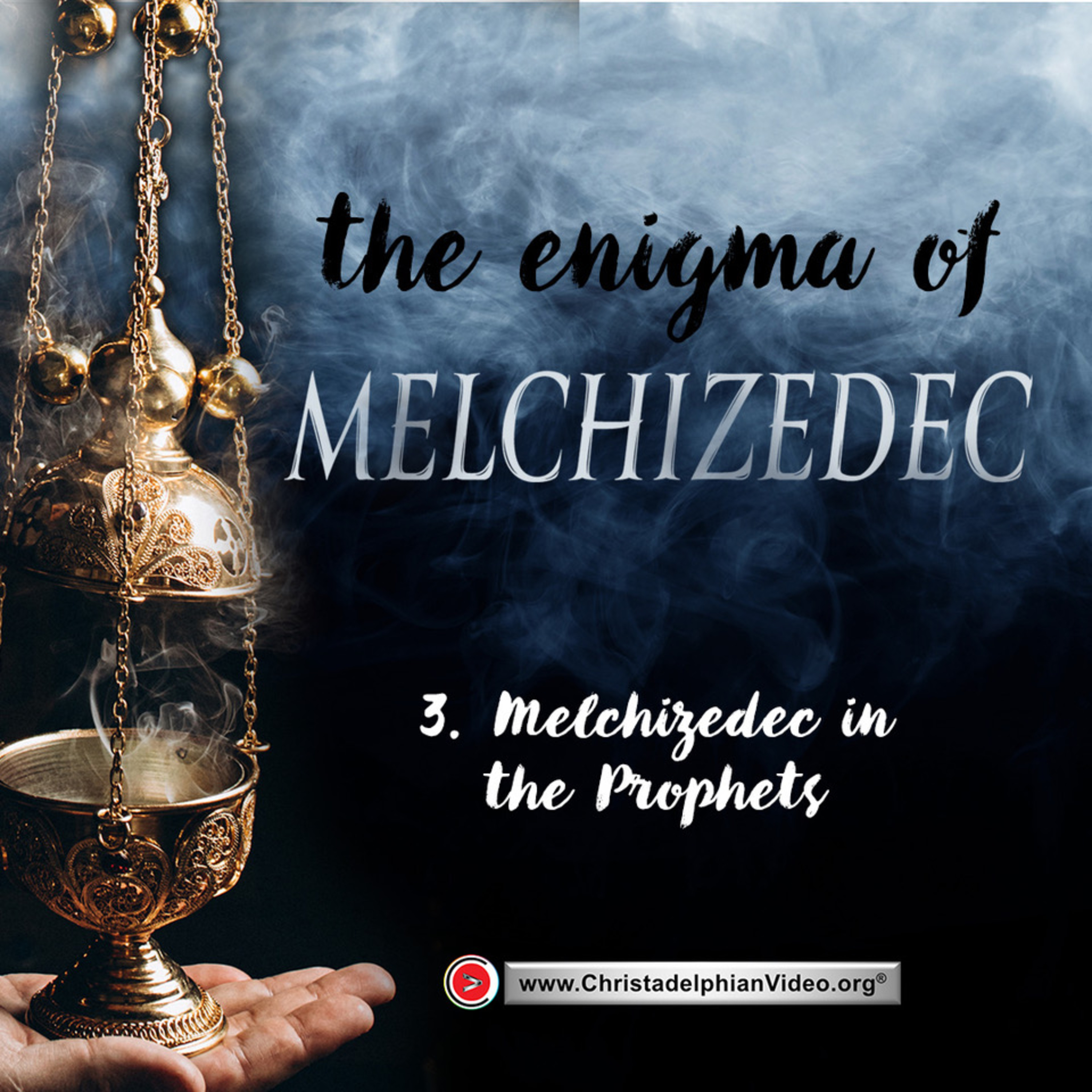 The Enigma of Melchizedek #3 'Melchizedek in the Prophets' Ron Kidd