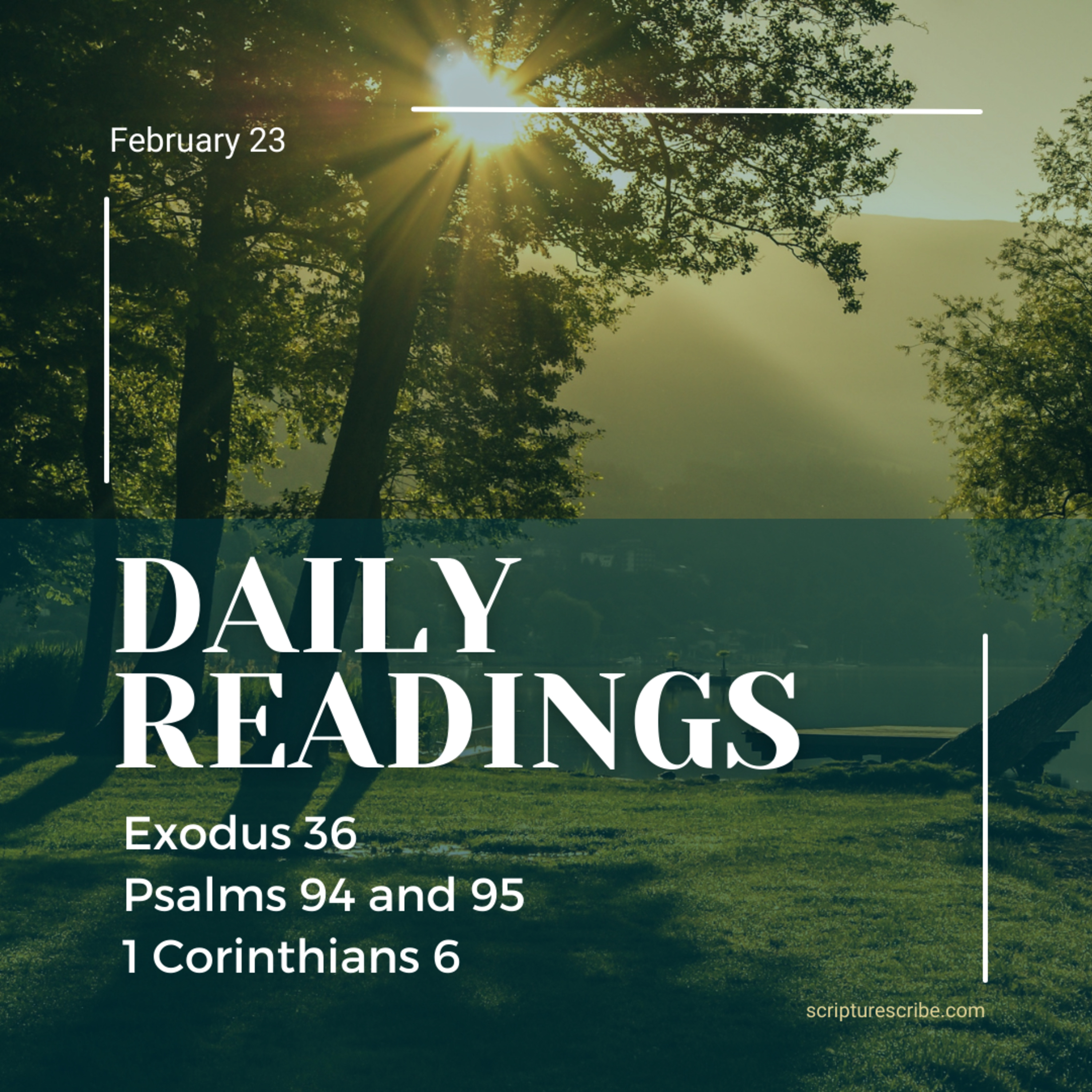 Thoughts on the readings for February 23rd (Exodus 36, Psalms 94, 95, 1 Corinthians 6)