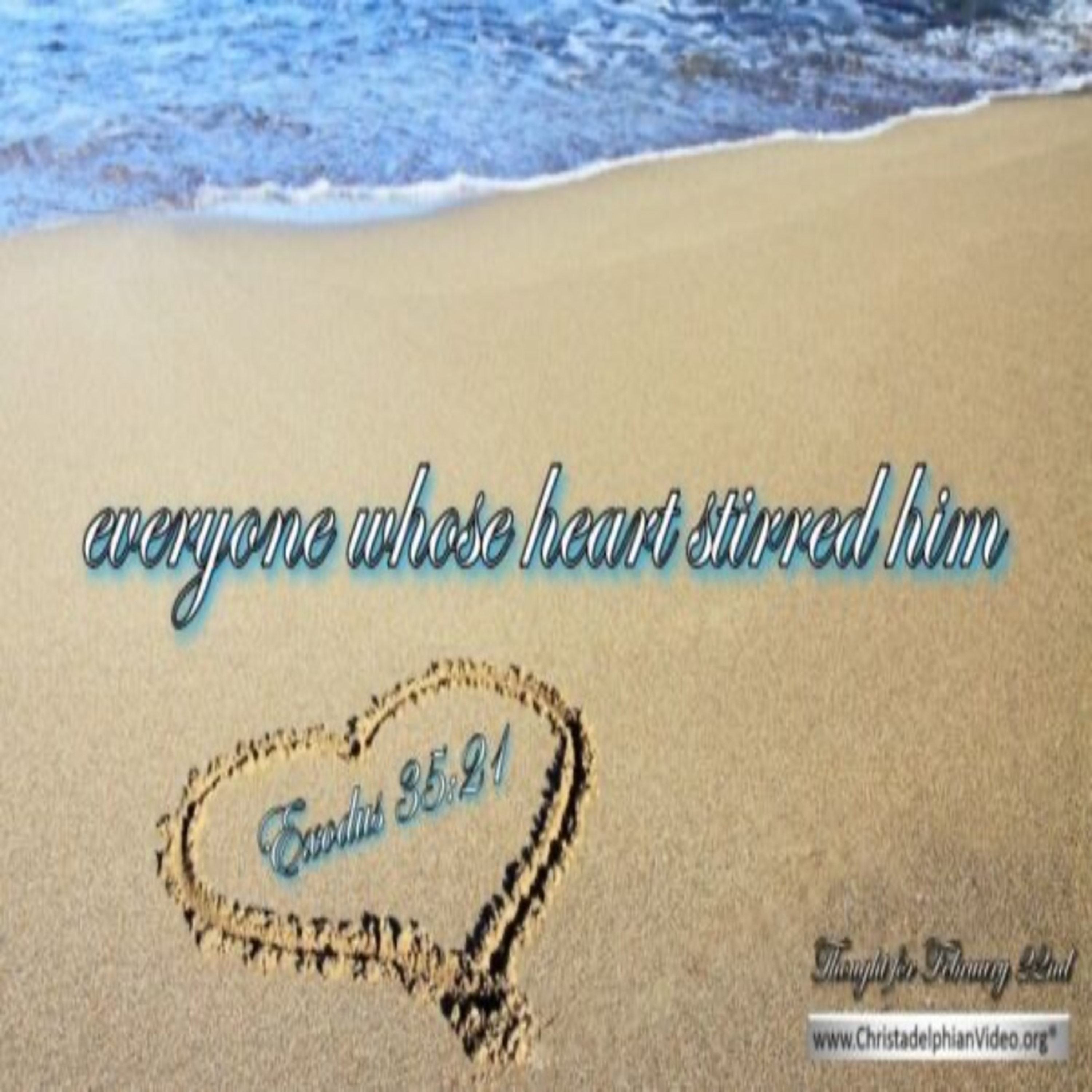Thought for February 22nd. “EVERYONE WHOSE HEART STIRRED HIM” episode artwork