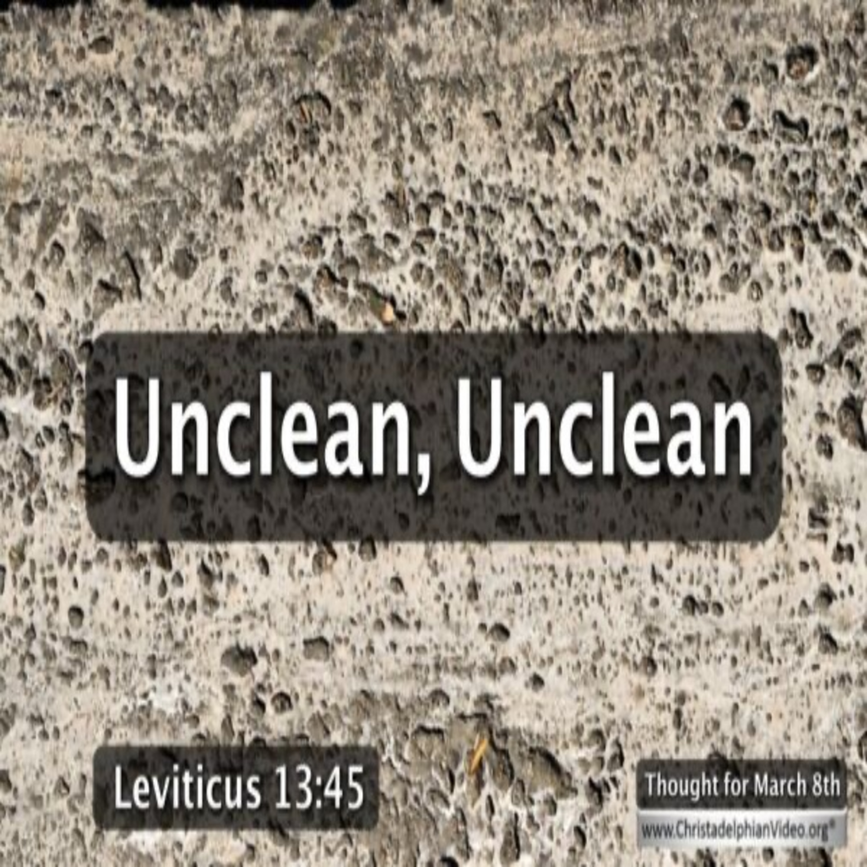 Thought for March 8th. “UNCLEAN, UNCLEAN” episode artwork