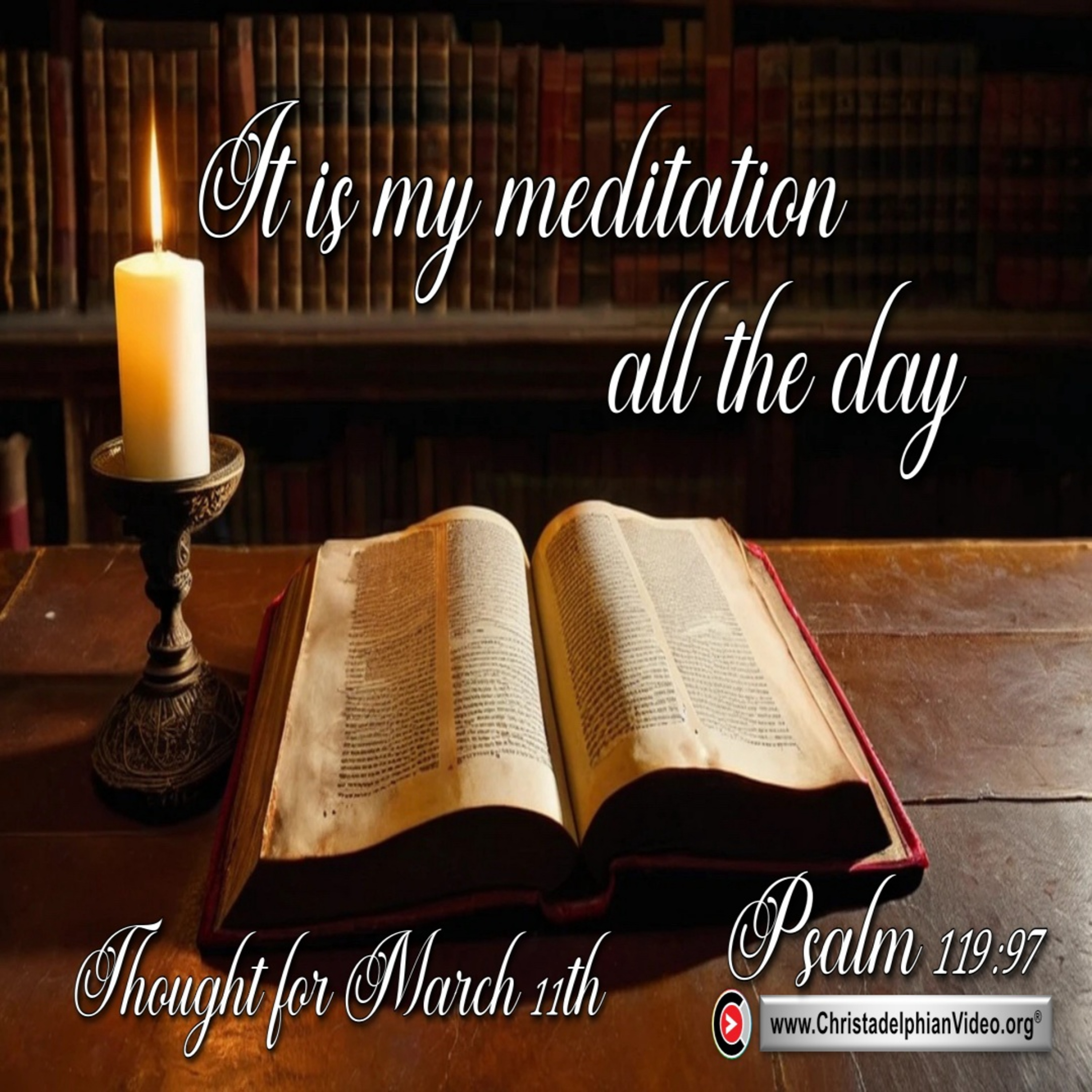 Thought for March 11th. “MY MEDITATION ALL THE DAY” episode artwork