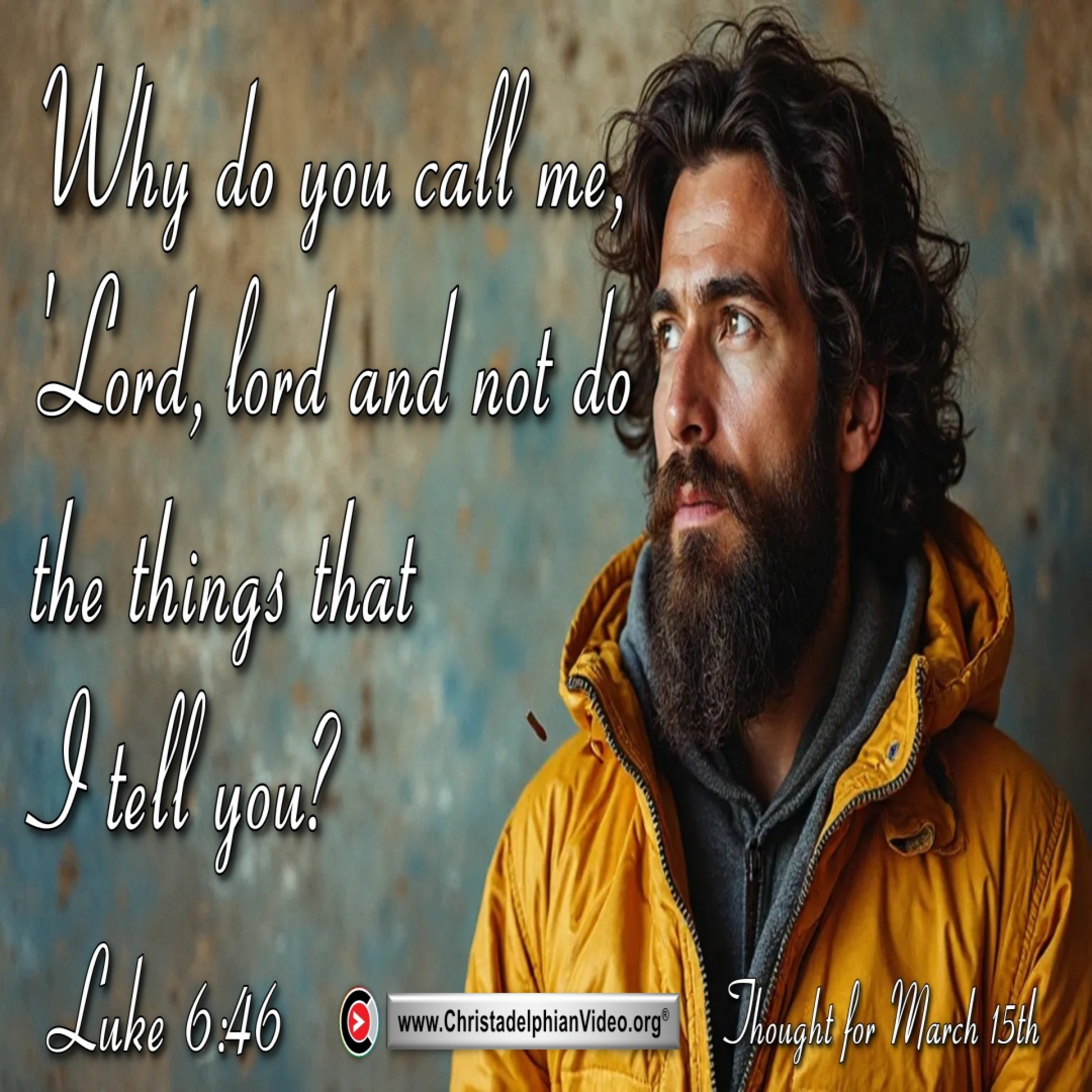 Thought for March 15th. WHAT DO THE TEACHINGS OF JESUS REALLY MEAN TO ME? episode artwork