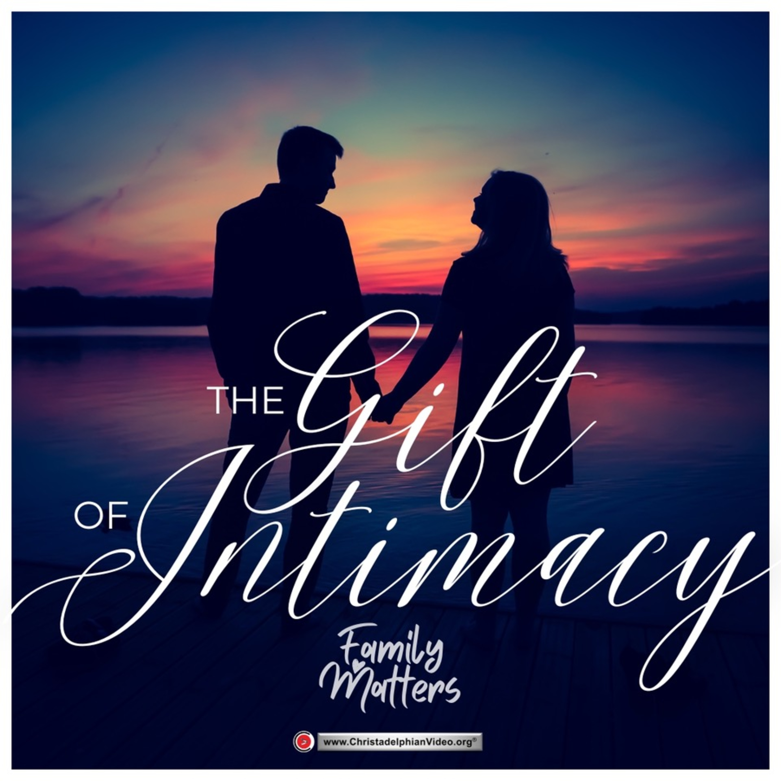 Family Matters #47 - The Gift of Intimacy] | Biblical Insights for Stronger Relationships episode artwork