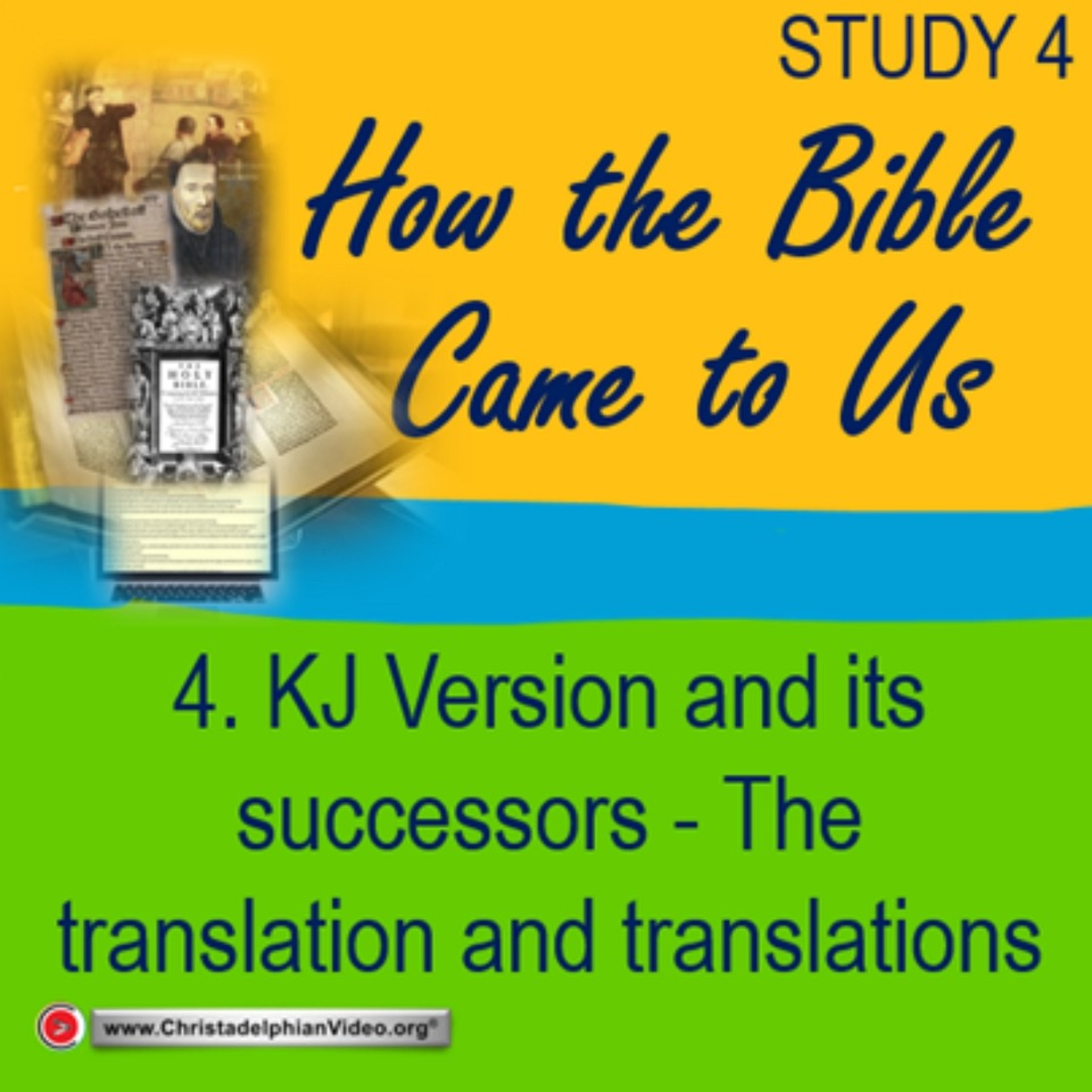 How the Bible came to us: #4 KJVersion and its successors The translation and translations. with peter Banyard episode artwork