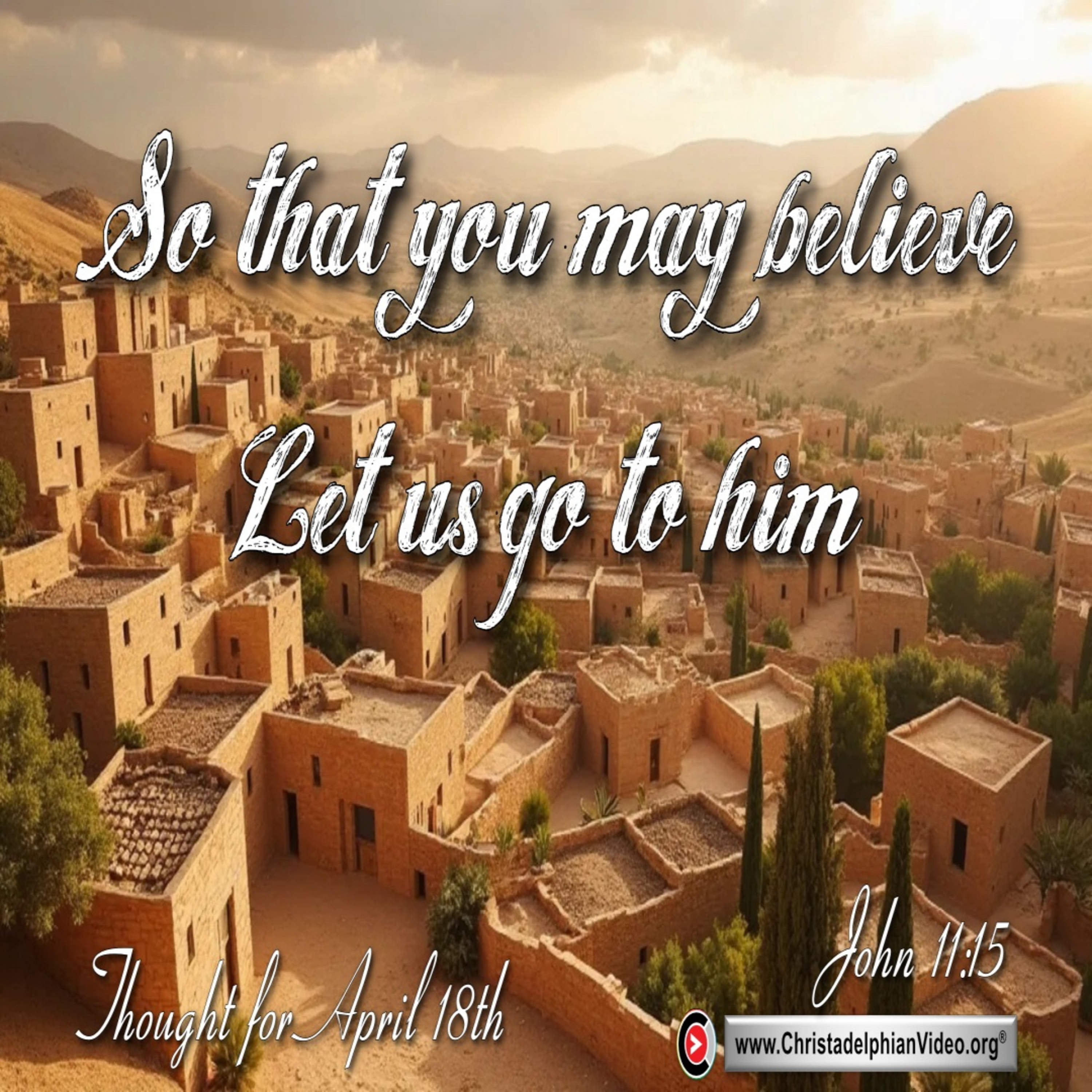 Daily Readings & Thought for April 18th. “THAT YOU MAY BELIEVE” episode artwork