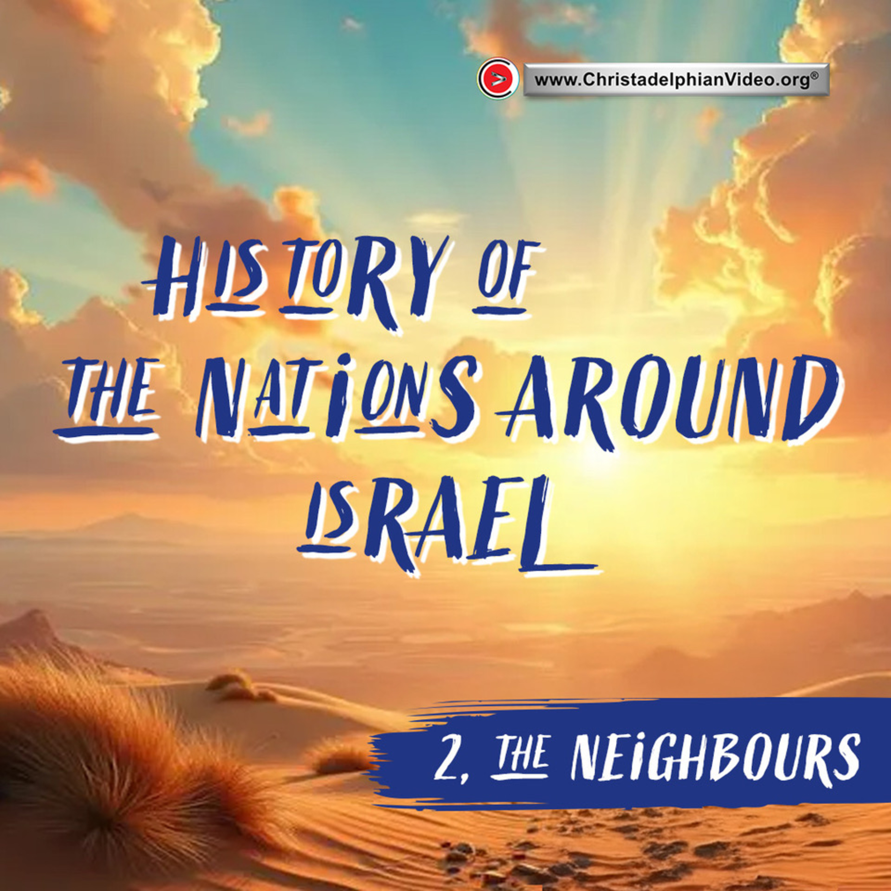 History of the Nations around Israel #2 'The Neighbours' with Jared Walter episode artwork