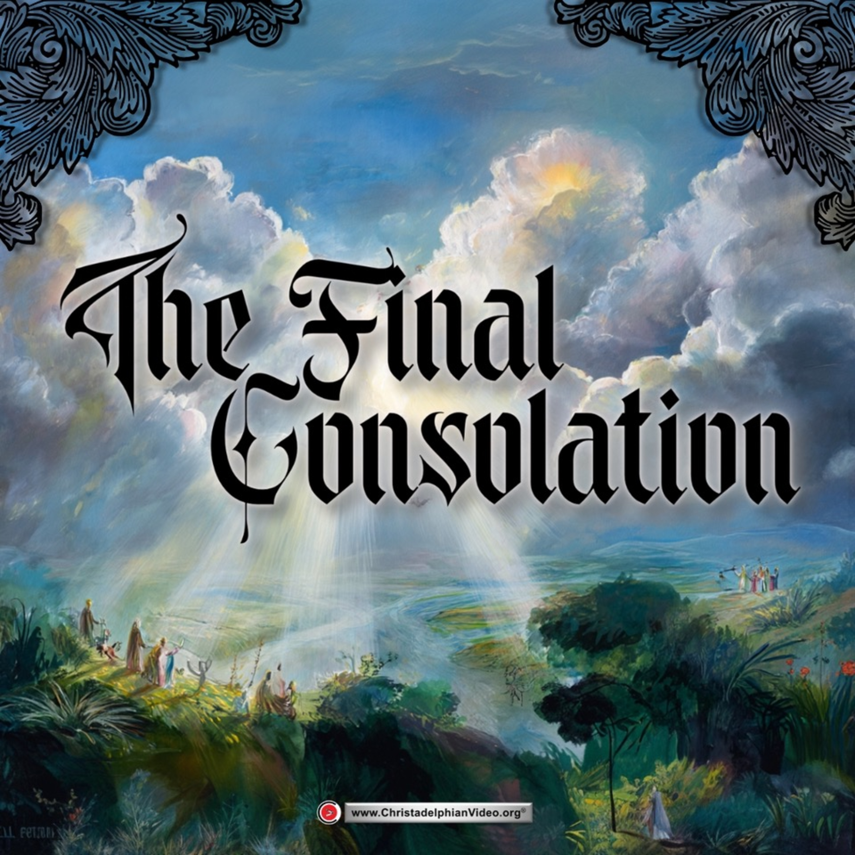 *The Final Consolation: A Vision of God’s Kingdom (19th Century vision by Robert Roberts)* episode artwork