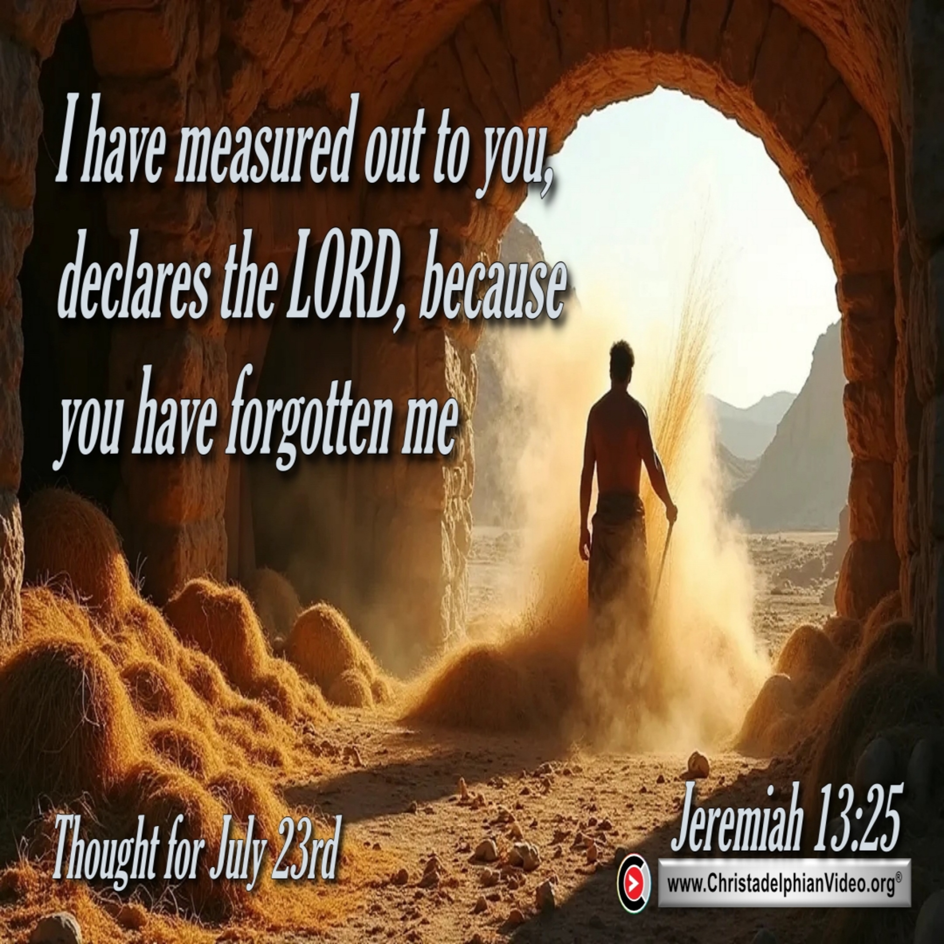 Daily Readings & Thought for July 23rd. “BECAUSE YOU HAVE FORGOTTEN ME” episode artwork