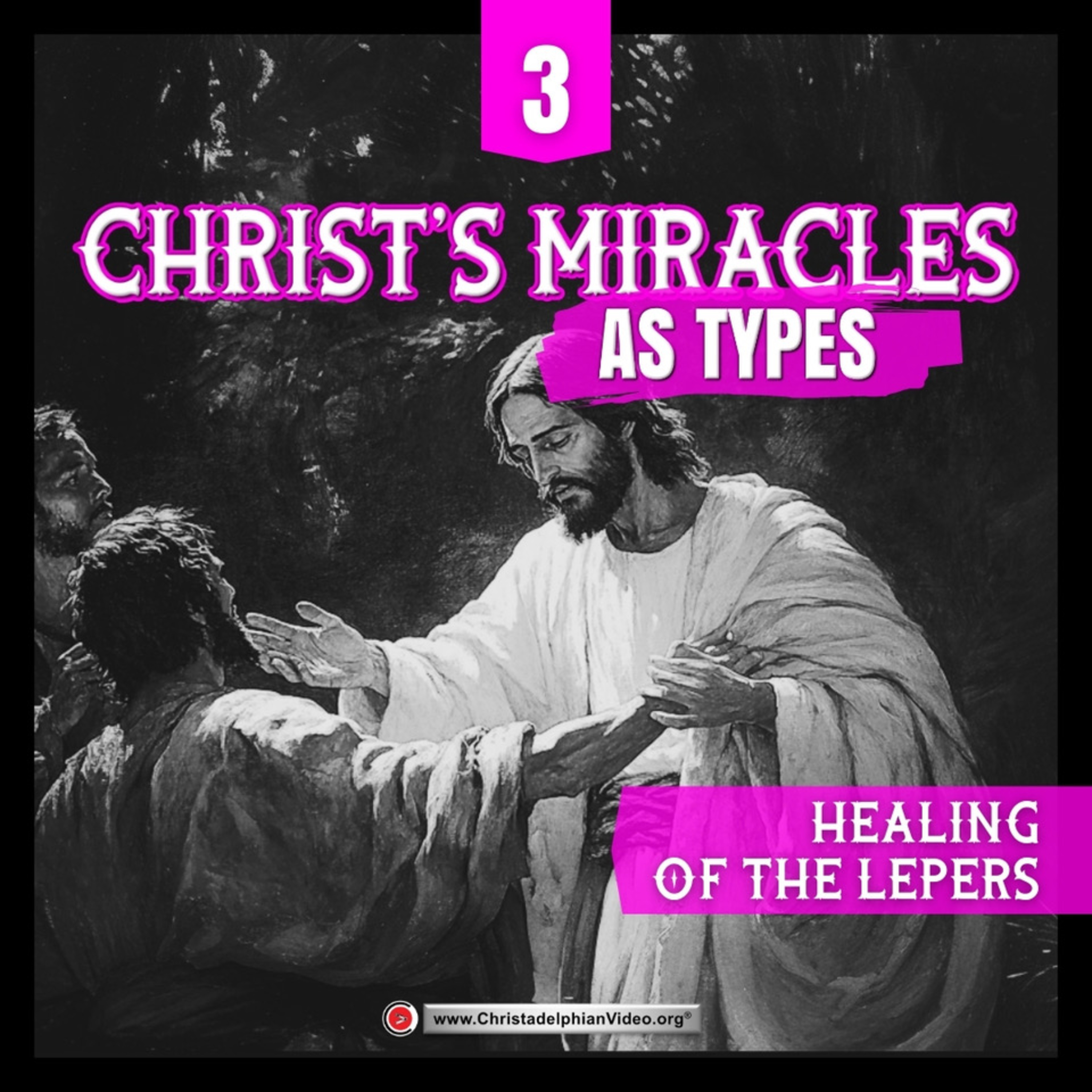 Christ's Miracles as Types #3 Healing of the leapers with Andrew Garrison episode artwork